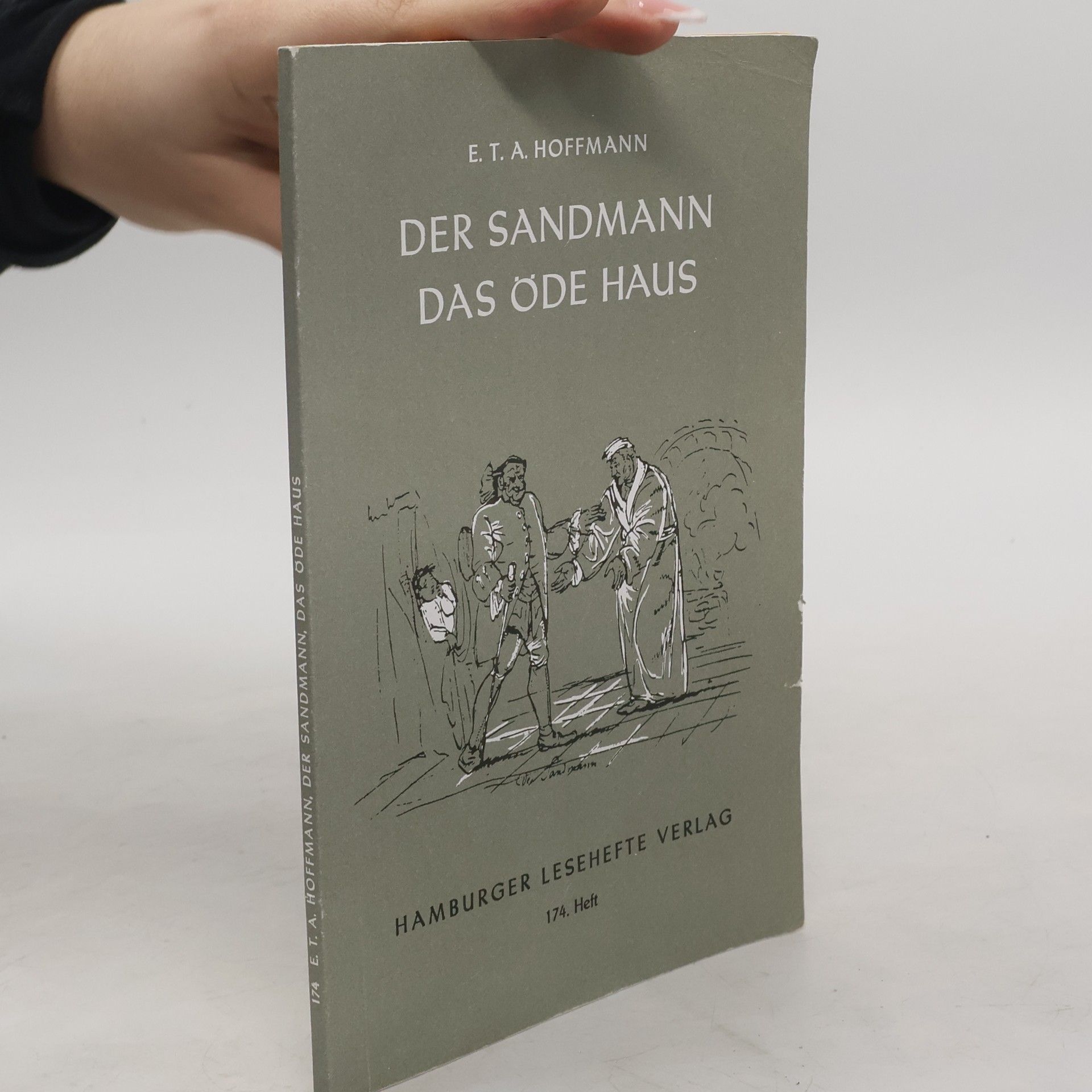 E. T. A. Hoffmann Der Sandmann. Das öde Haus