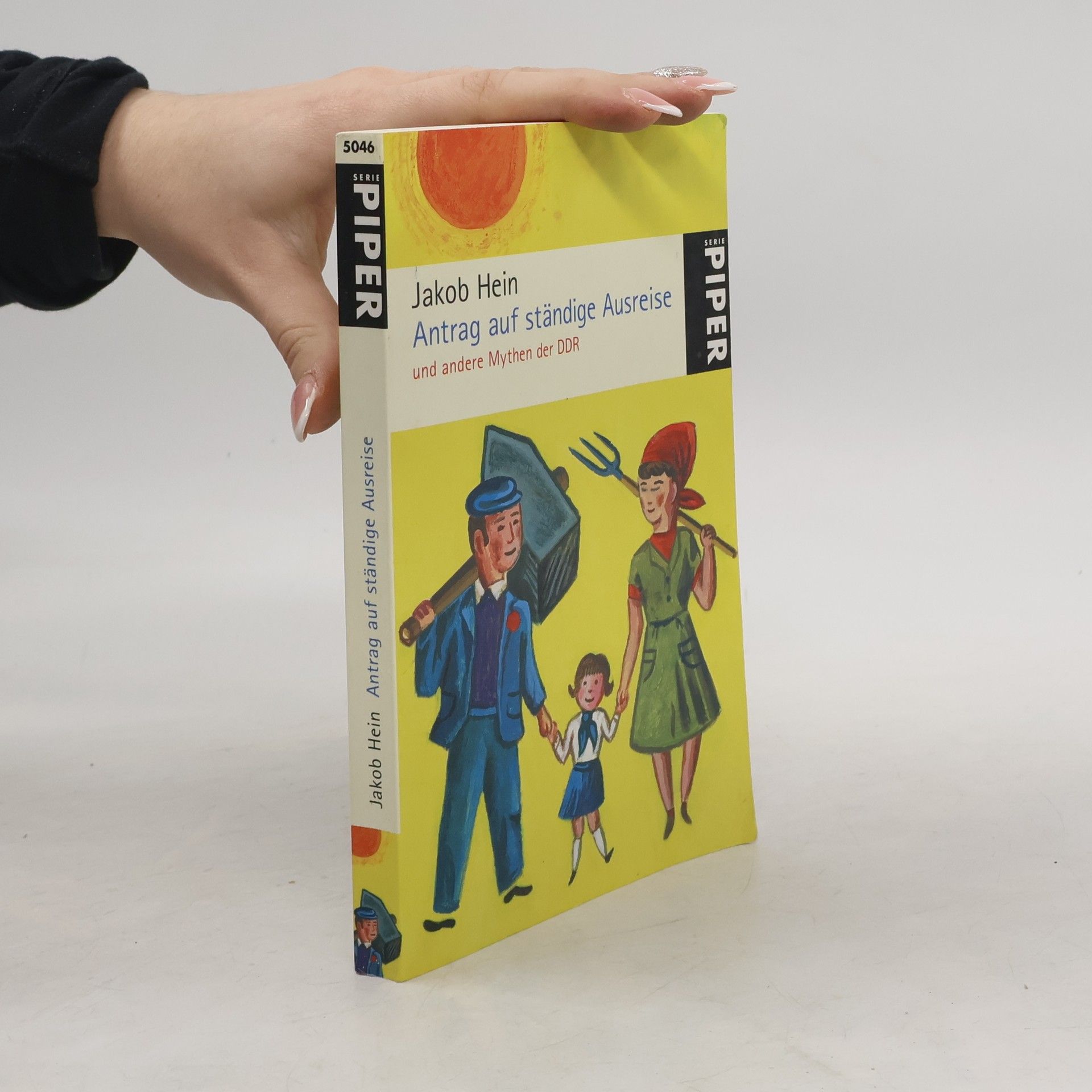 Jakob Hein Antrag auf ständige Ausreise und andere Mythen der DDR