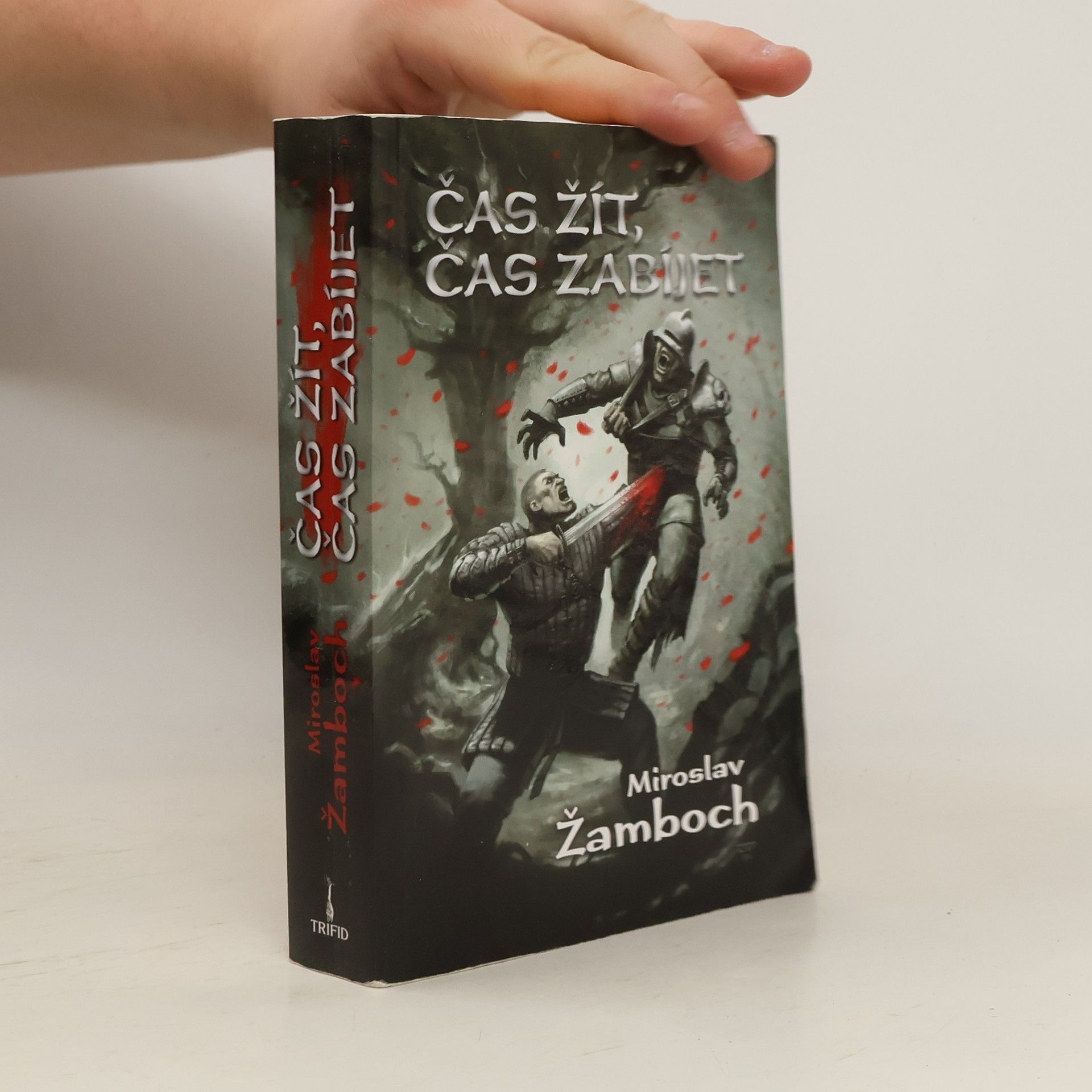 Miroslav Žamboch Čas žít, čas zabíjet