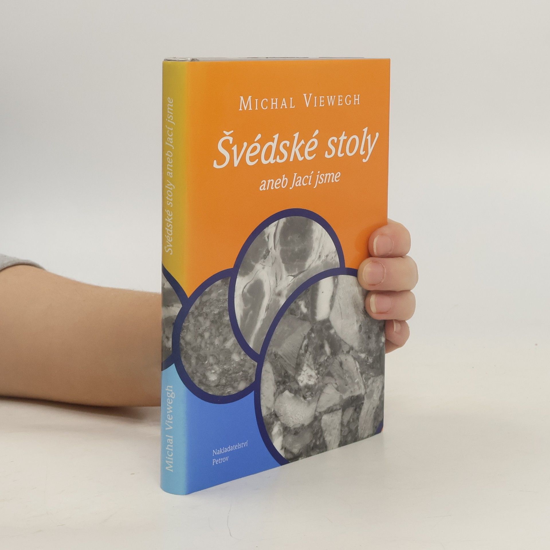 Michal Viewegh Švédské stoly, aneb, Jací jsme