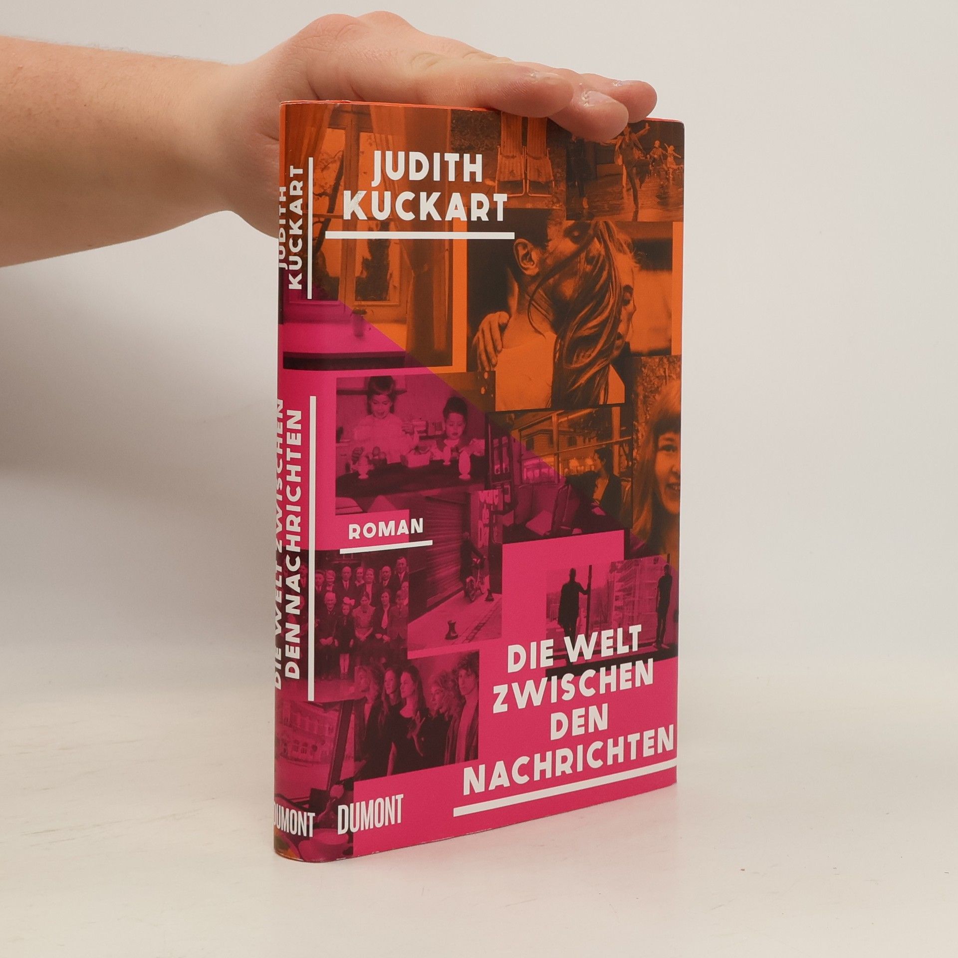 Judith Kuckart Die Welt zwischen den Nachrichten