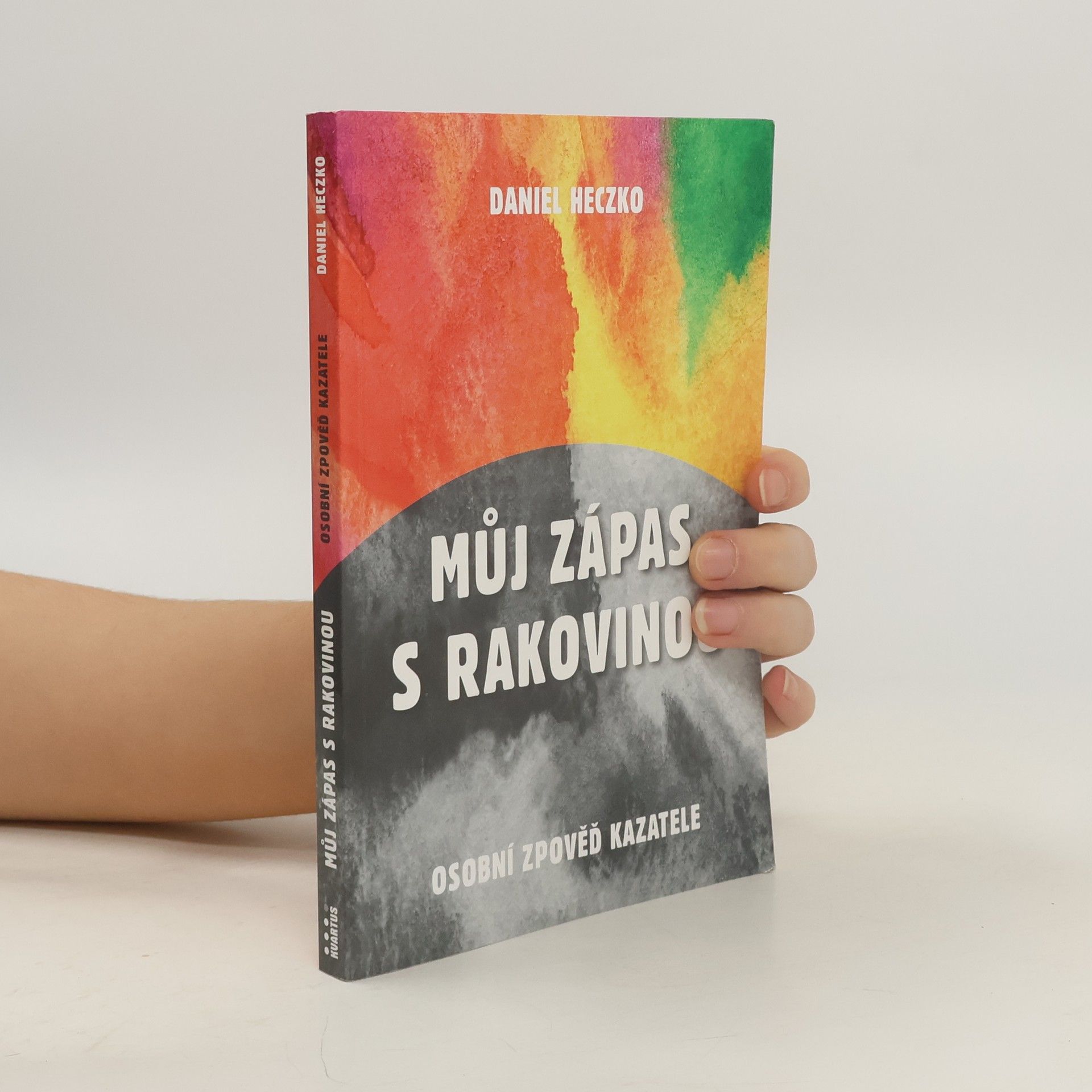 Daniel Heczko Můj zápas s rakovinou