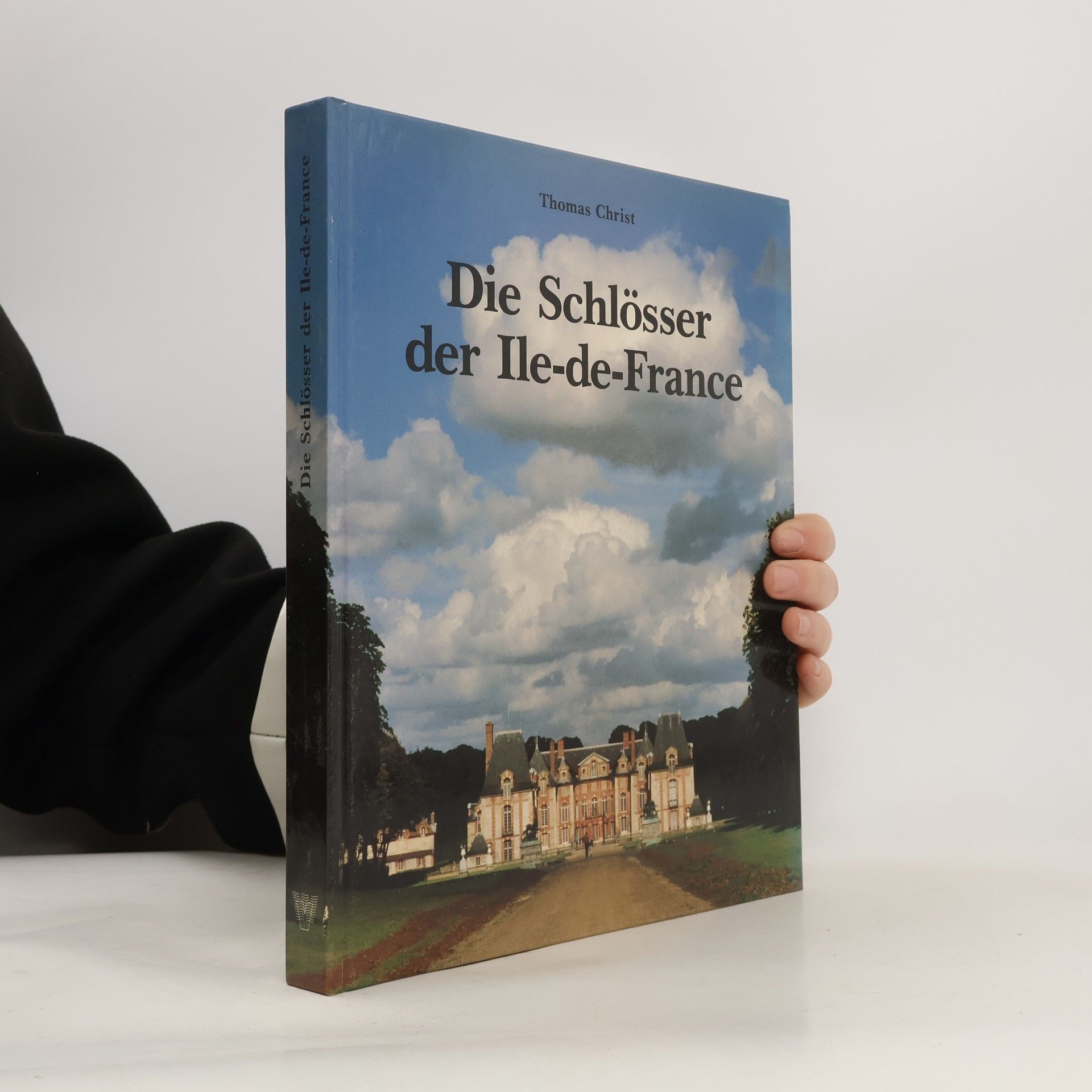 Die Schlösser der Ile-de-France