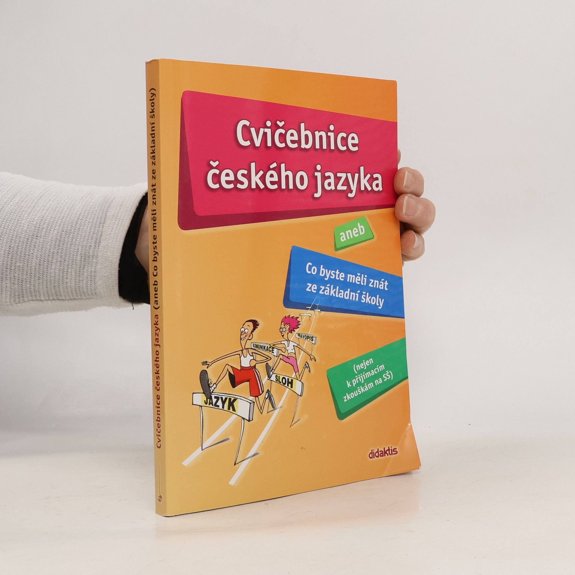 Hana Barone Cvičebnice českého jazyka, aneb, Co byste měli znát ze základní školy