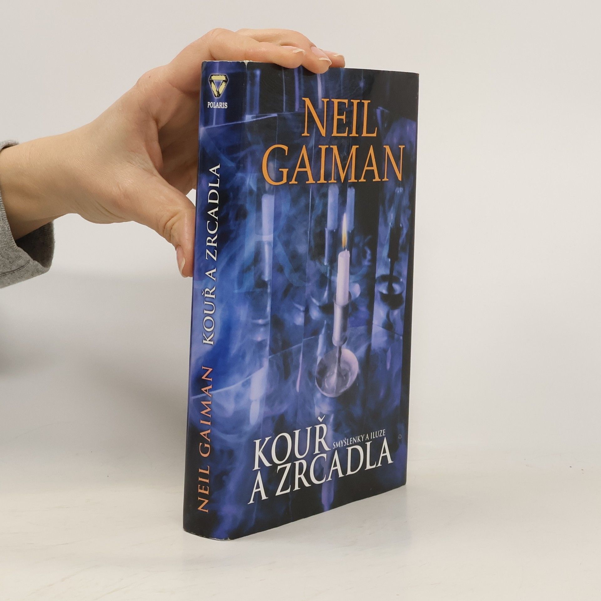 Neil Gaiman Kouř a zrcadla: Smyšlenky a iluze