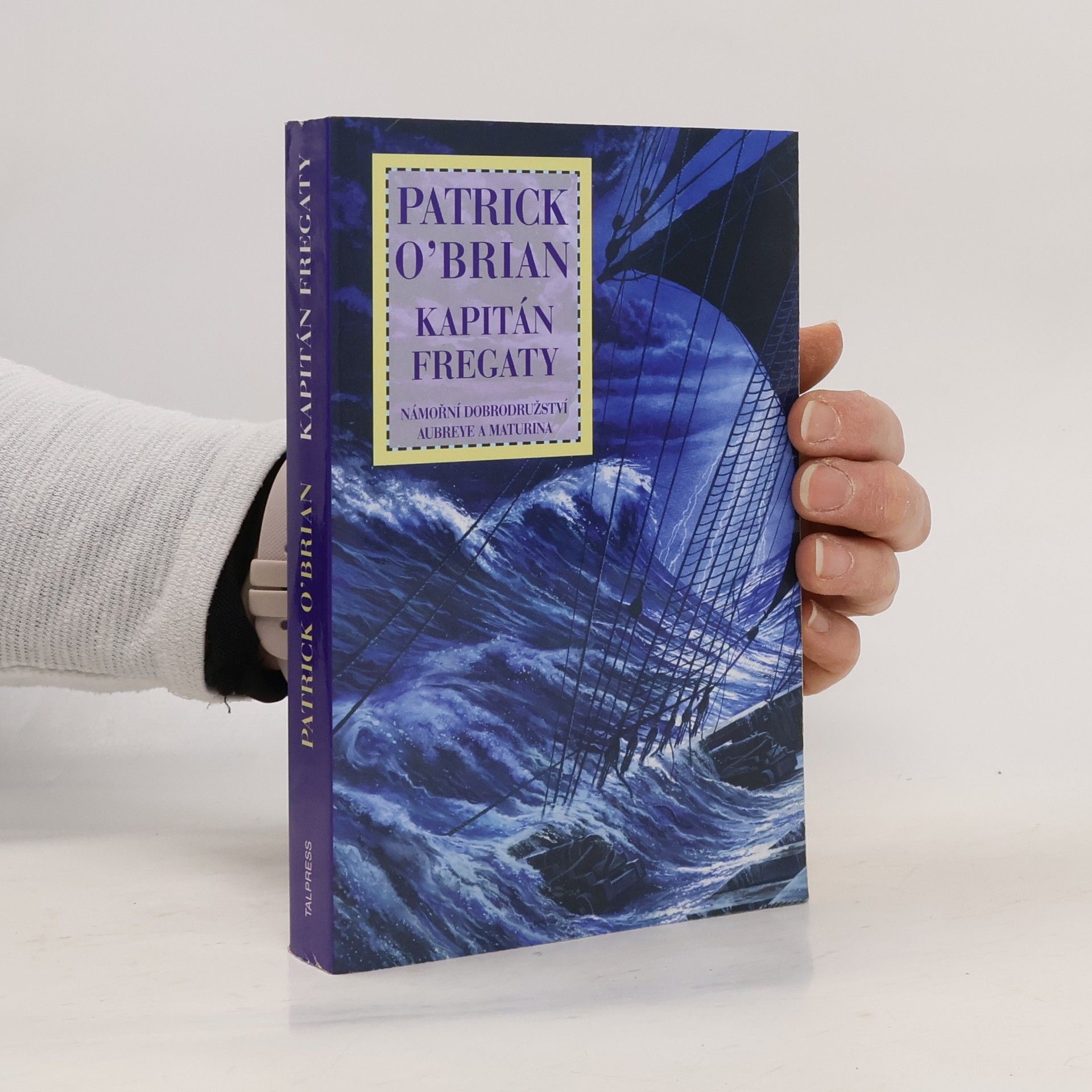 Patrick O'Brian Námořní dobrodružství Aubreye a Maturina 2. Kapitán fregaty