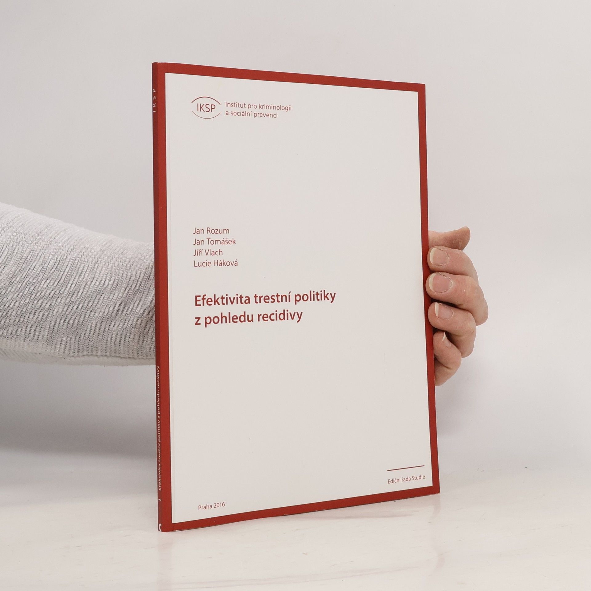 Ediční řada Studie: Efektivita trestní politiky z pohledu recidivy
