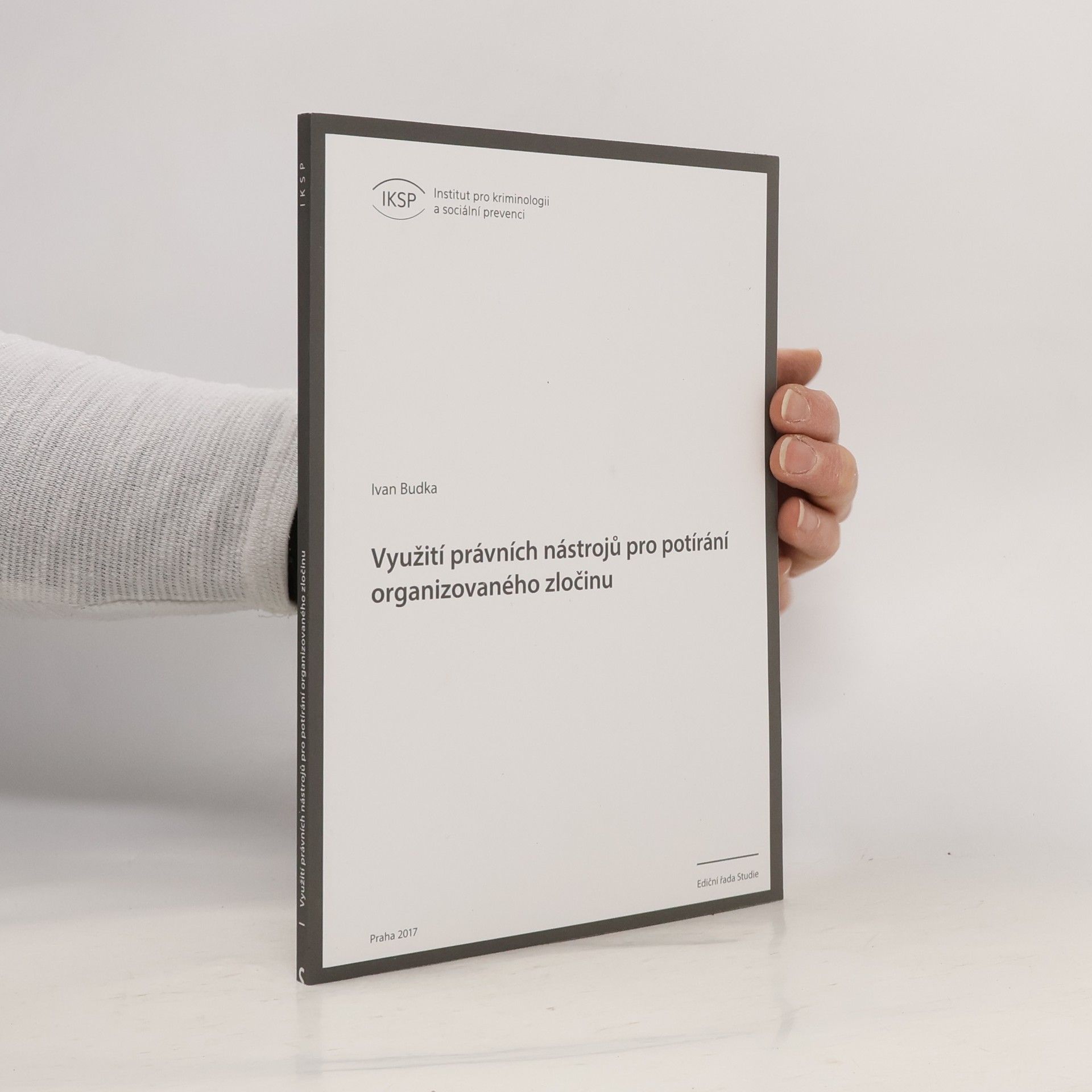 Ivan Budka Využití právních nástrojů pro potírání organizovaného zločinu