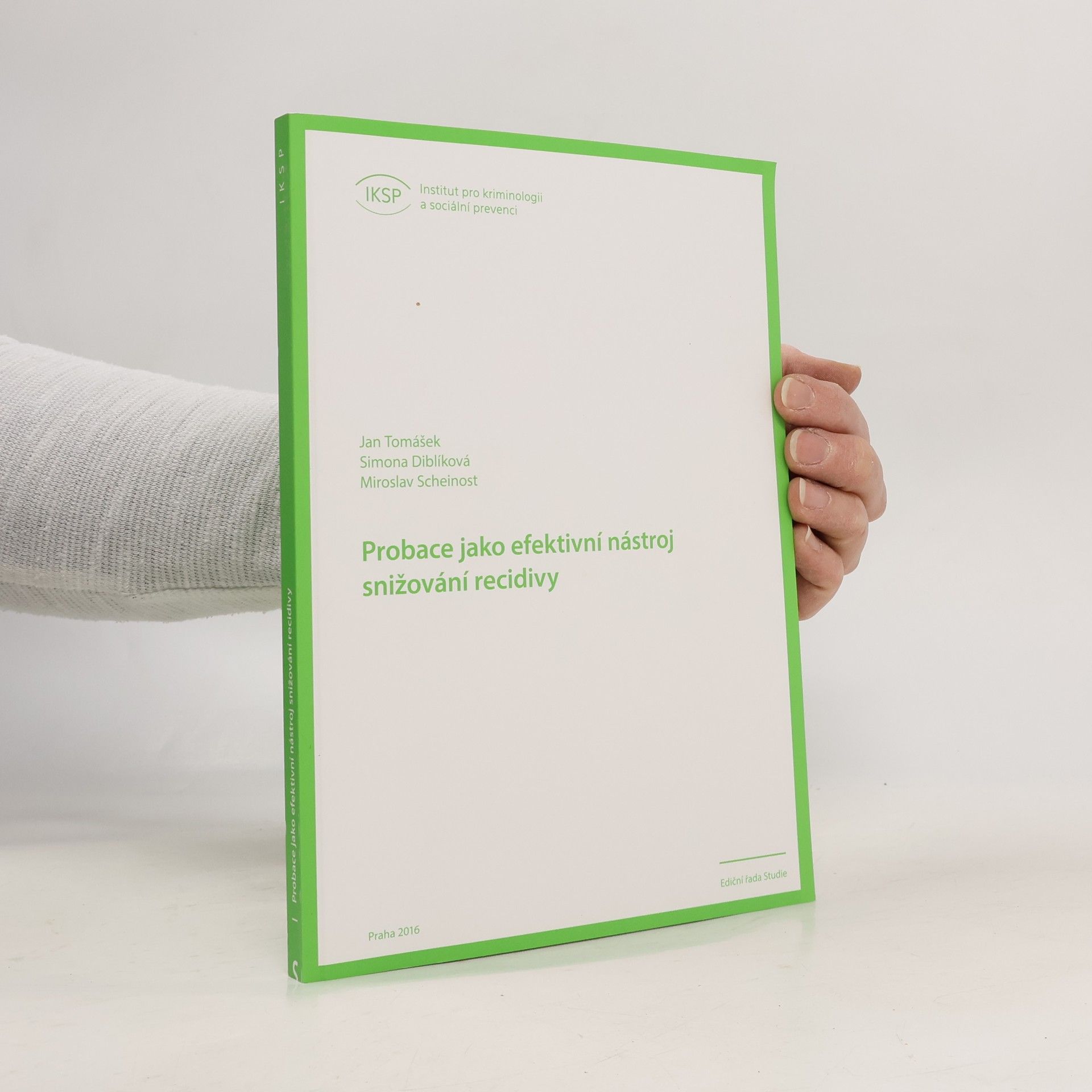 Miroslav Scheinost Probace jako efektivní nástroj snižování recidivy