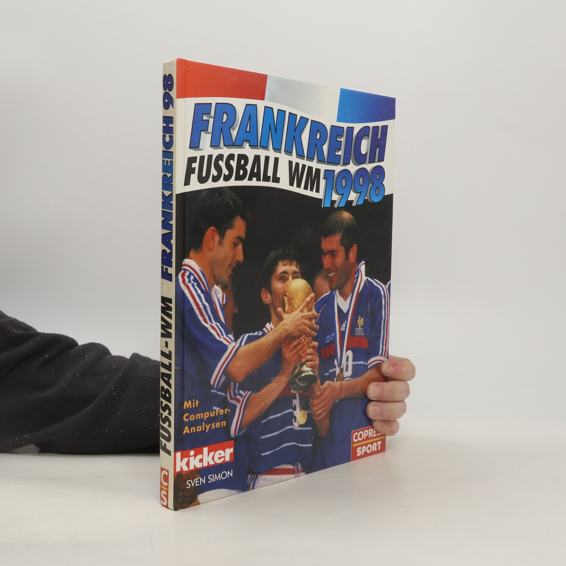 Wolfgang Rothenburger Frankreich - Fussball-WM 1998