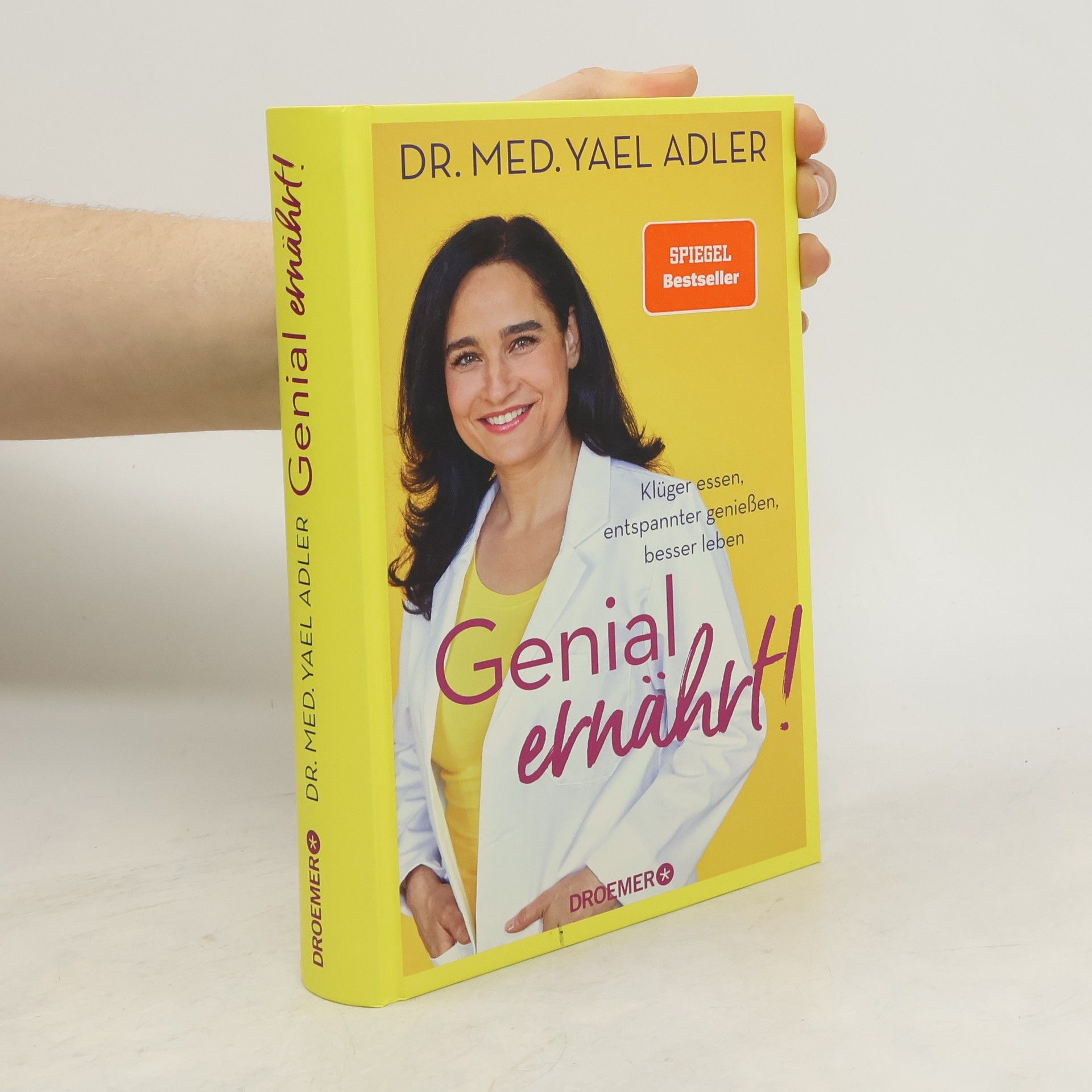 Dr. med. Yael Adler Genial ernährt!