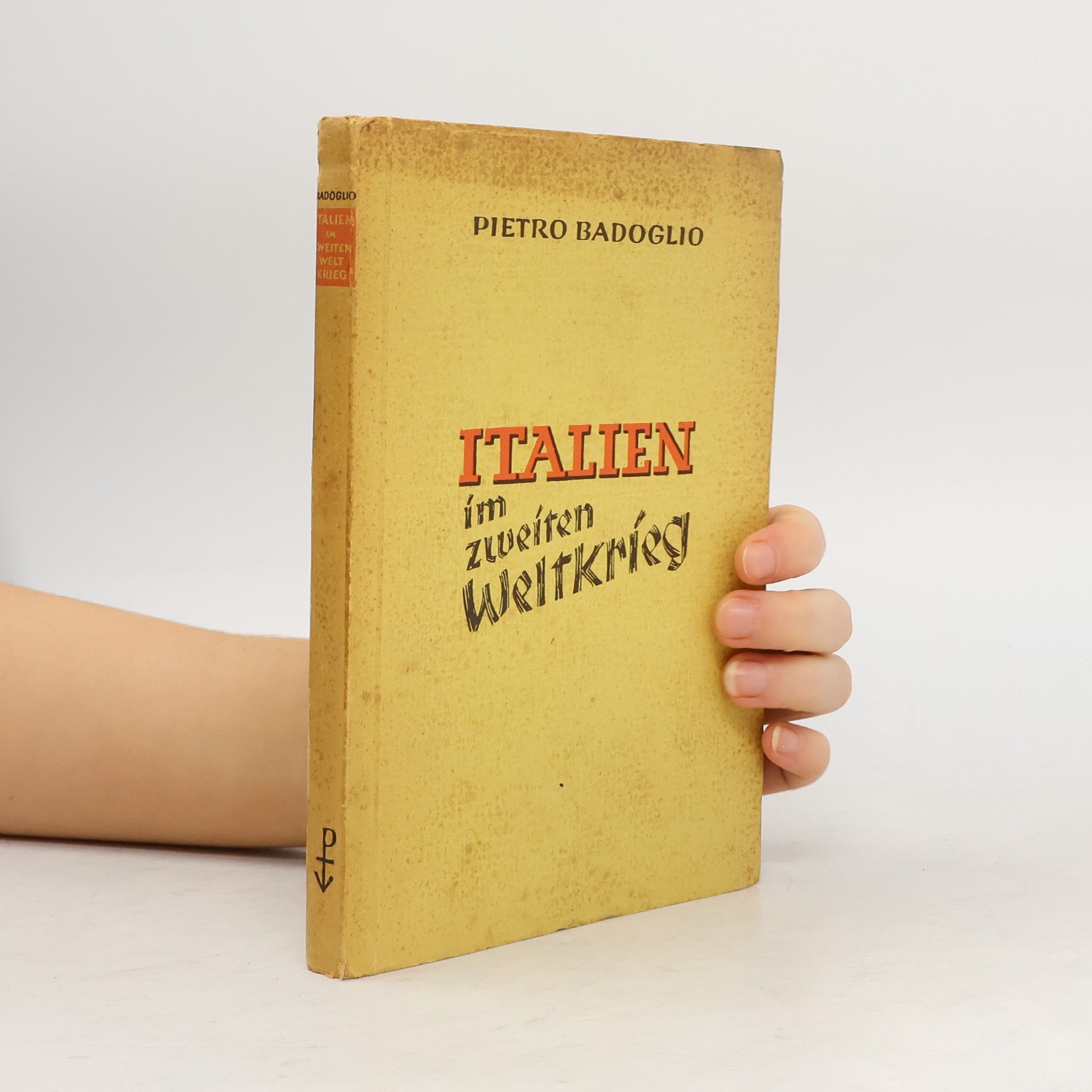 Pietro Badoglio Italien im zweiten Weltkrieg