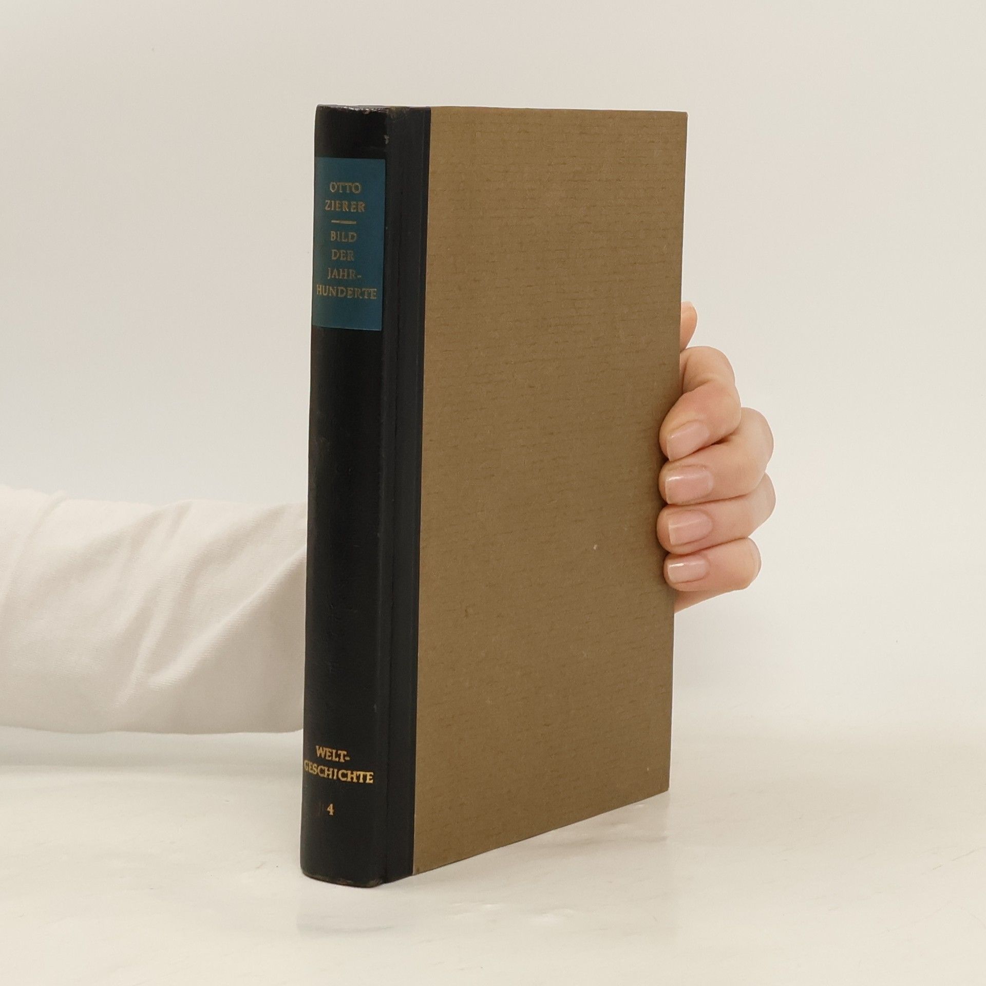 Otto Zierer Bild der Jahrhunderte. Weltgeschichte 4