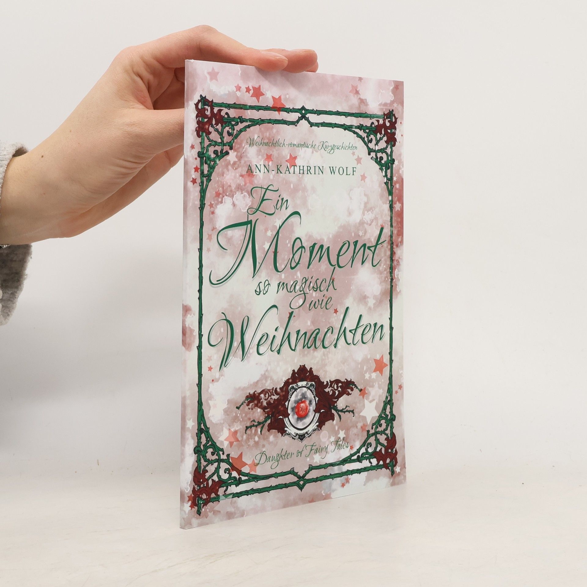 Ann-Kathrin Wolf Daughter of Fairy Tales: Ein Moment so magisch wie Weihnachten