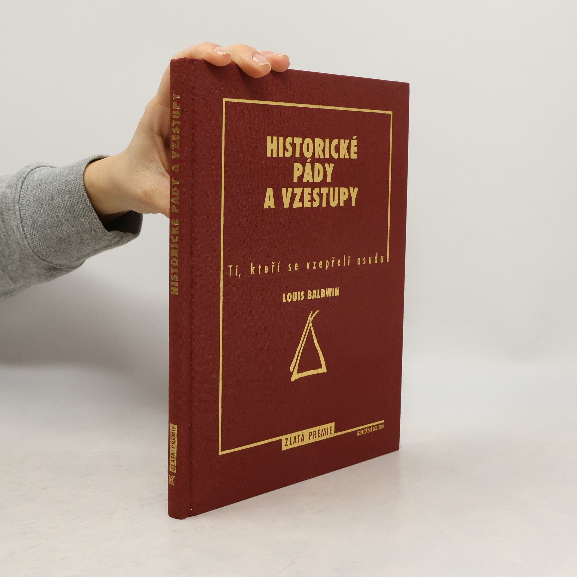 Historické pády a vzestupy