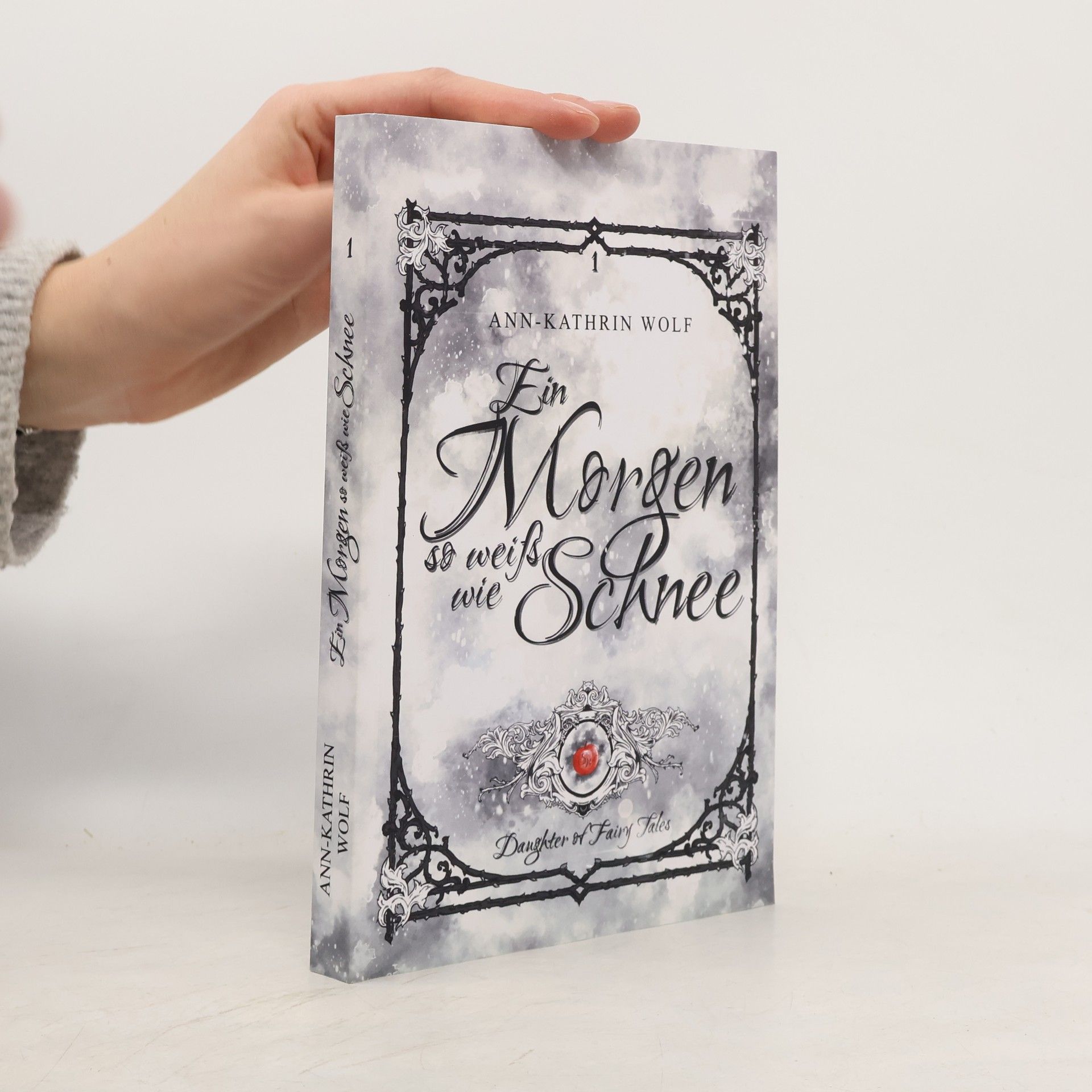 Daughter of Fairy Tales - 1: Ein Morgen so weiß wie Schnee