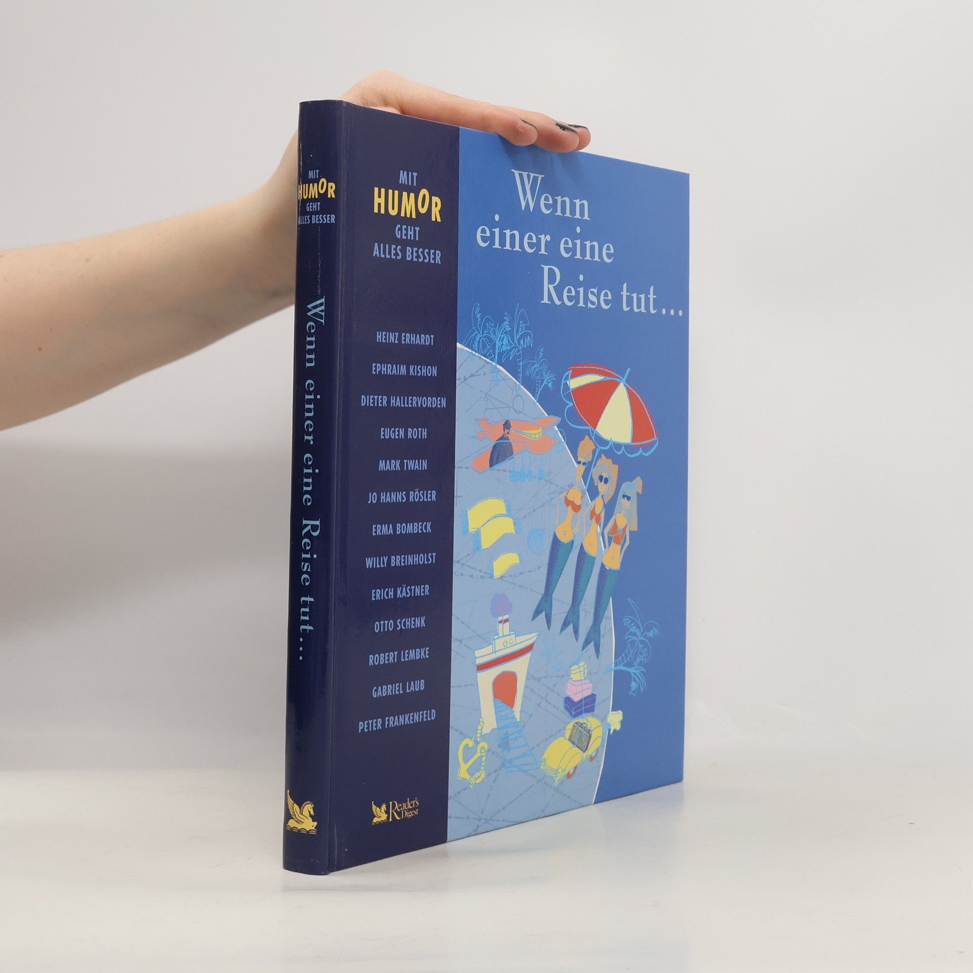 Ephraim Kishon Wenn einer eine Reise tut... Mit Humor geht alles besser