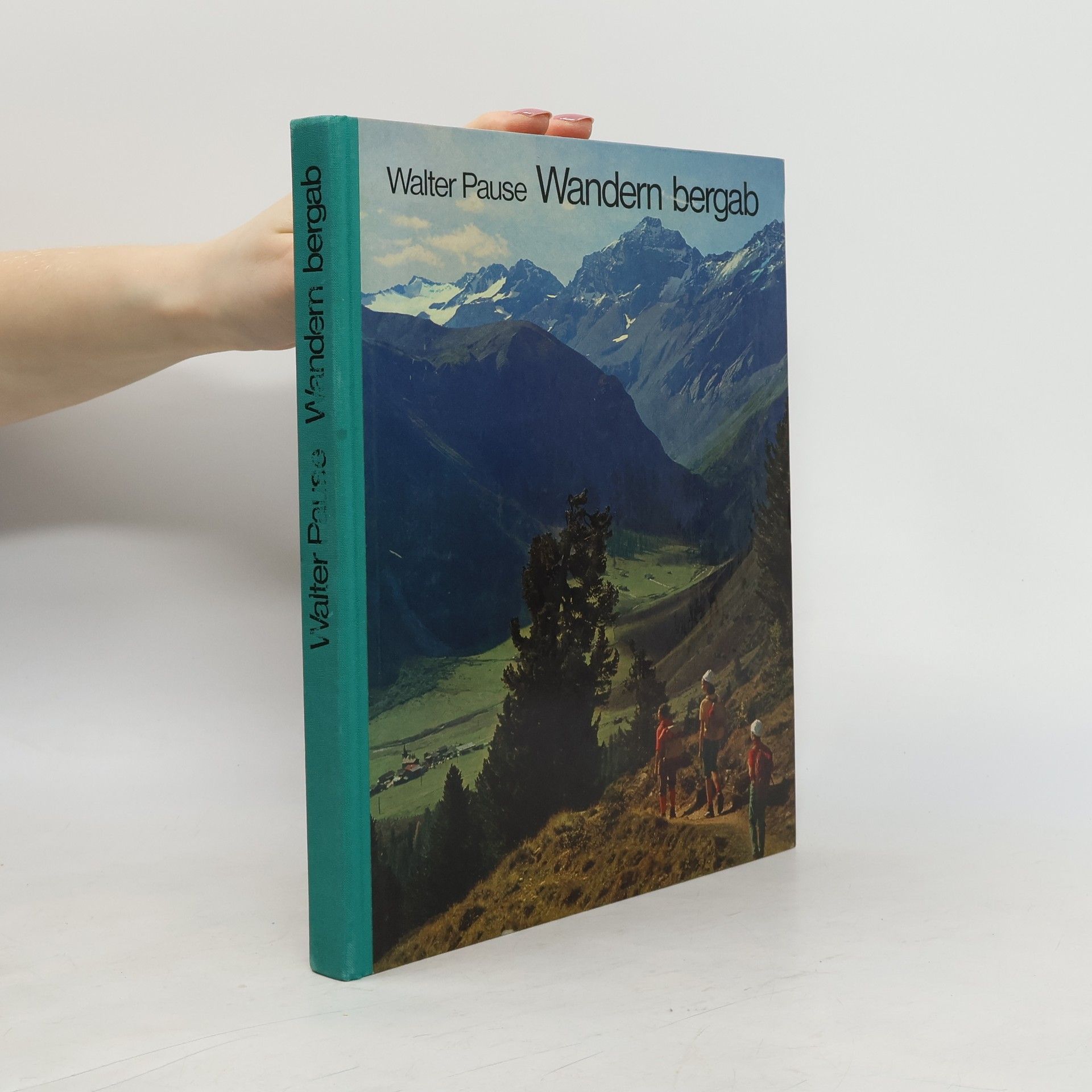 Walter Pause Wandern bergab