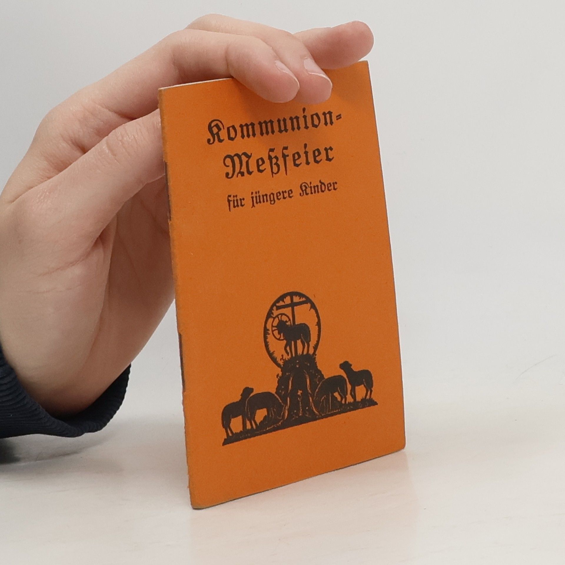 Autorenkollektiv Kommunion-Meßfeier für jüngere Kinder