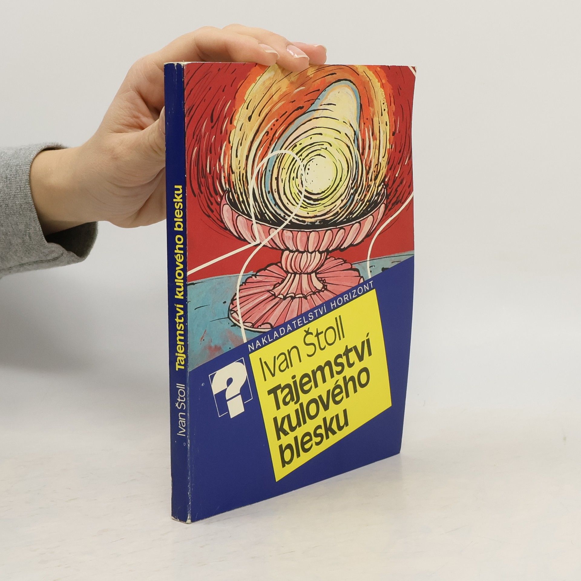 Ivan Štoll Tajemství kulového blesku
