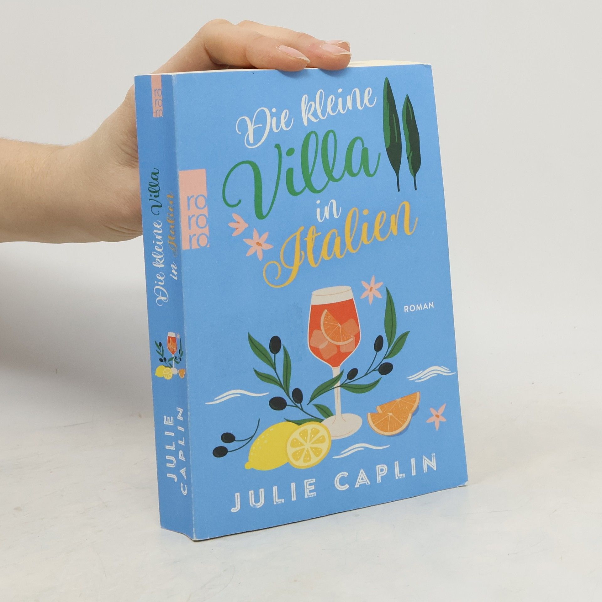Julie Caplinová Die kleine Villa in Italien