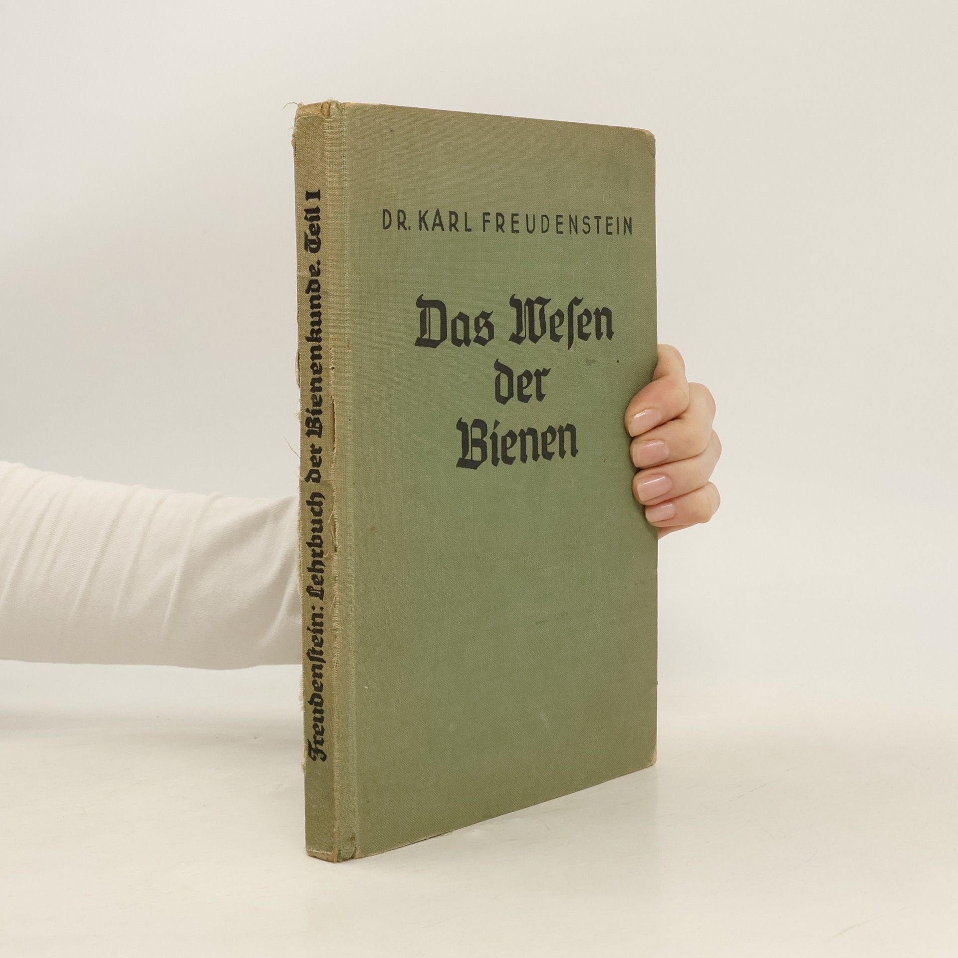 Karl Freudenstein Das Wesen der Bienen