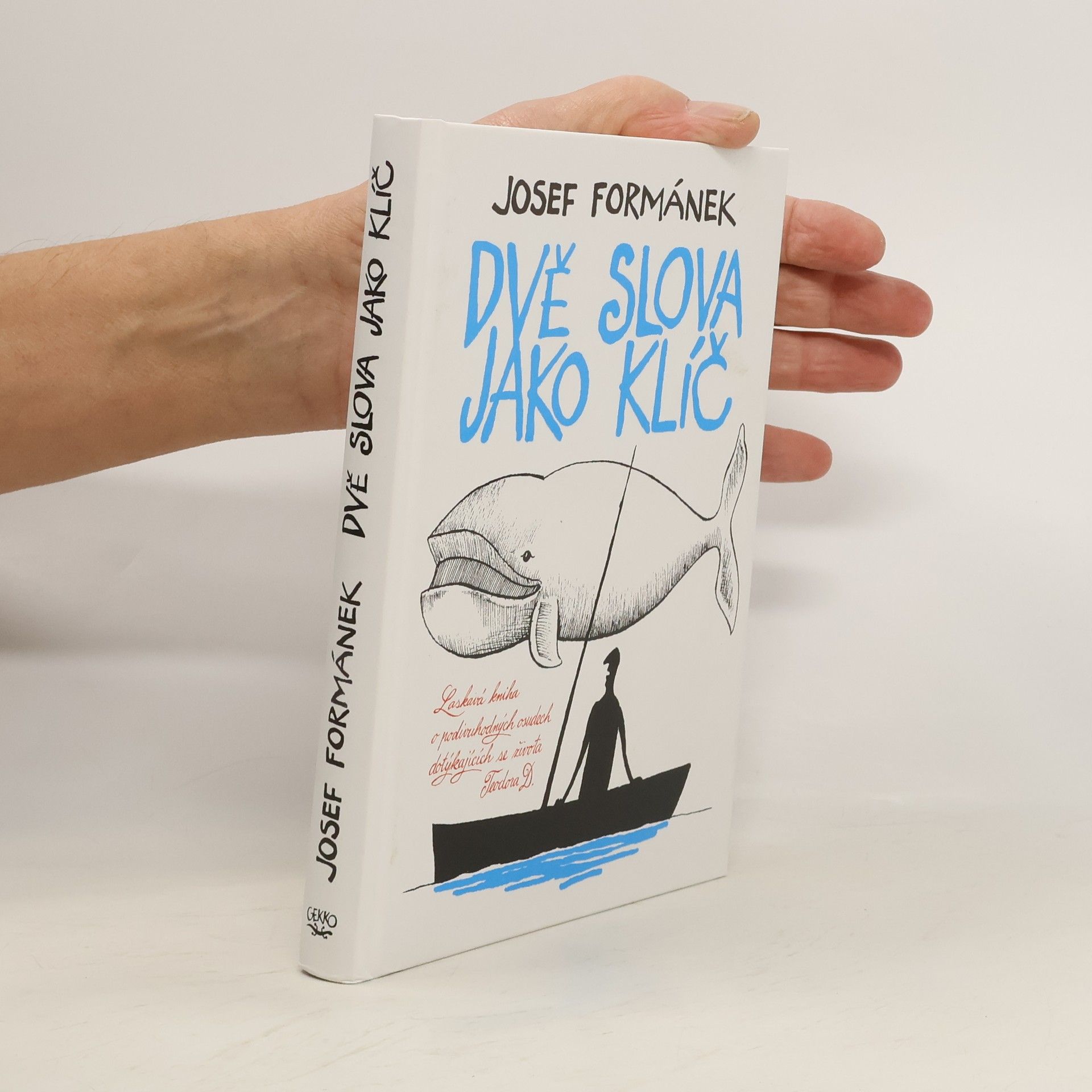 Josef Formánek Dvě slova jako klíč