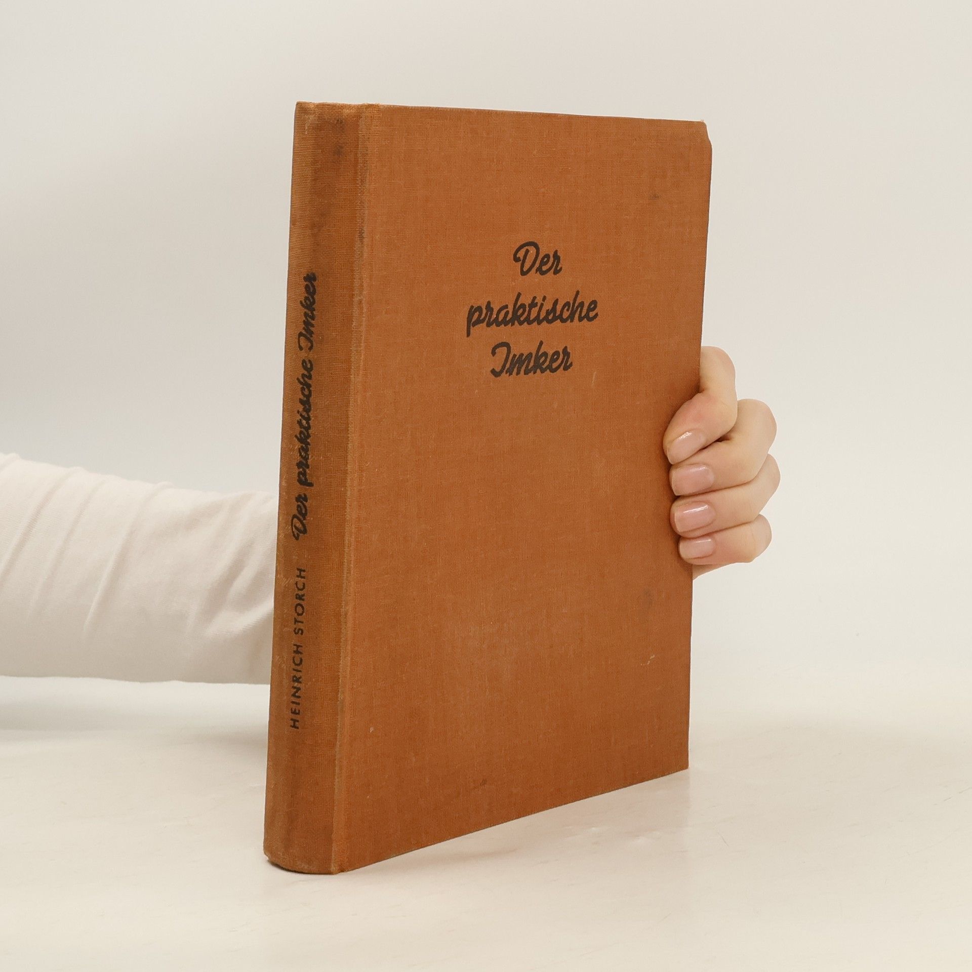 Heinrich Storch Der praktische Imker