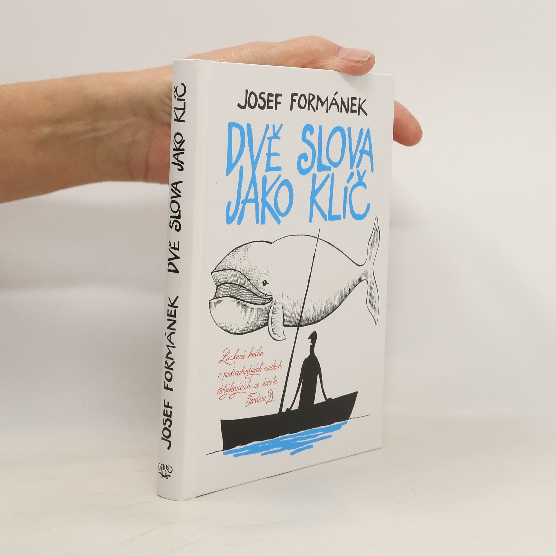 Josef Formánek Dvě slova jako klíč