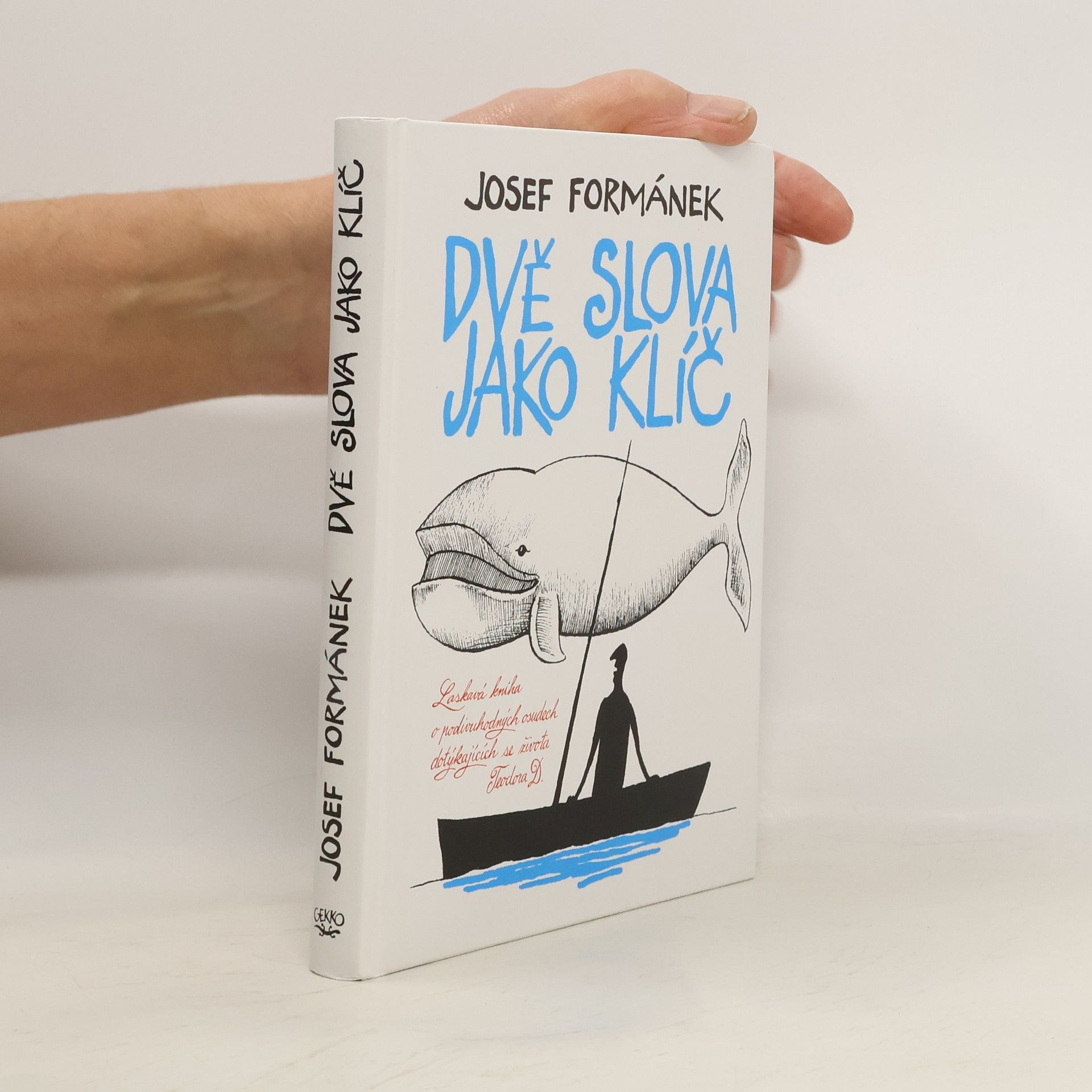 Josef Formánek Dvě slova jako klíč