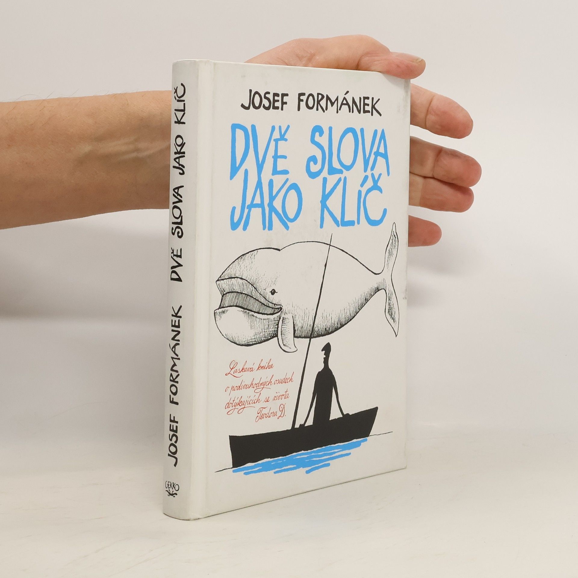 Josef Formánek Dvě slova jako klíč