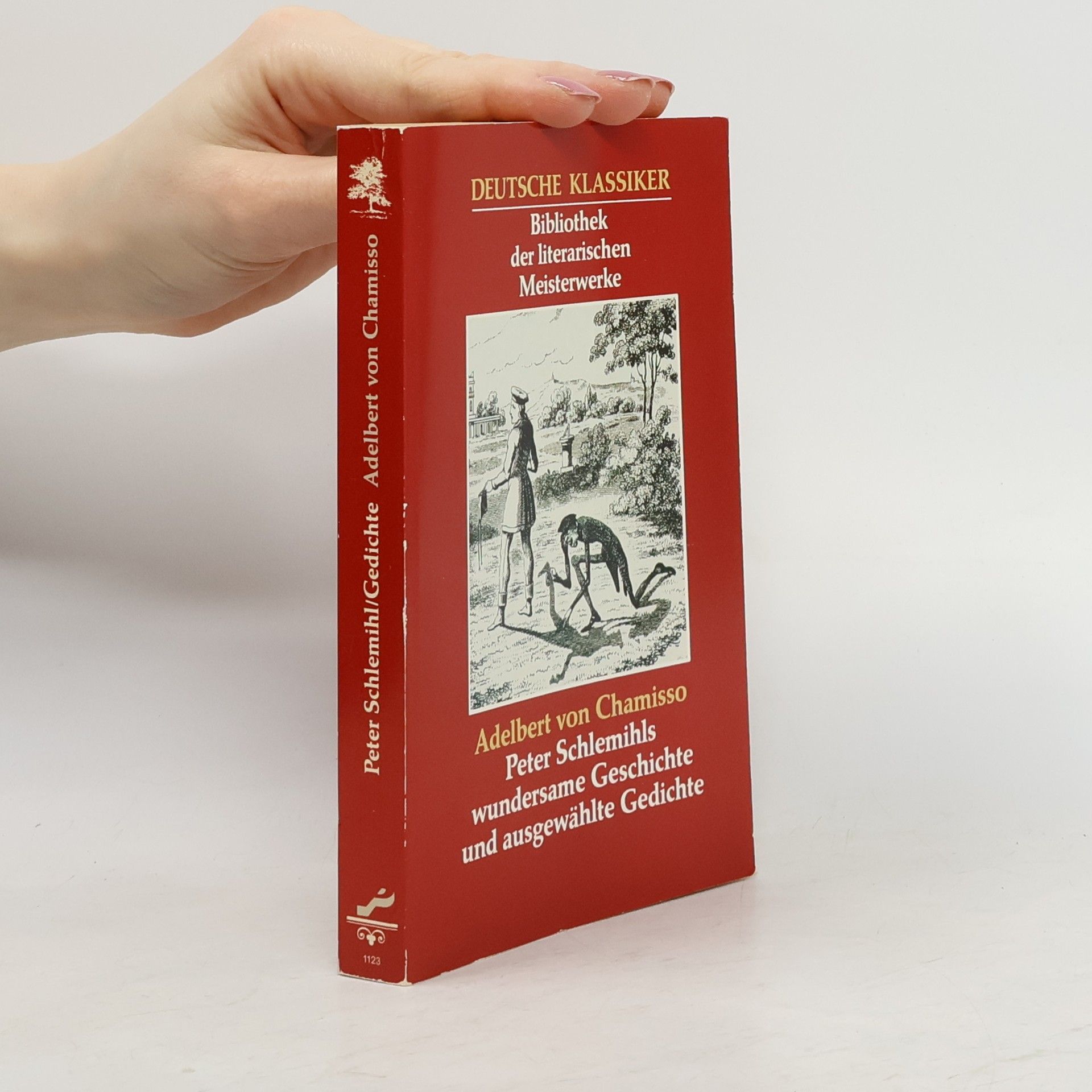 Adelbert von Chamisso Peter Schlemihls wundersame Geschichte und ausgewählte Gedichte