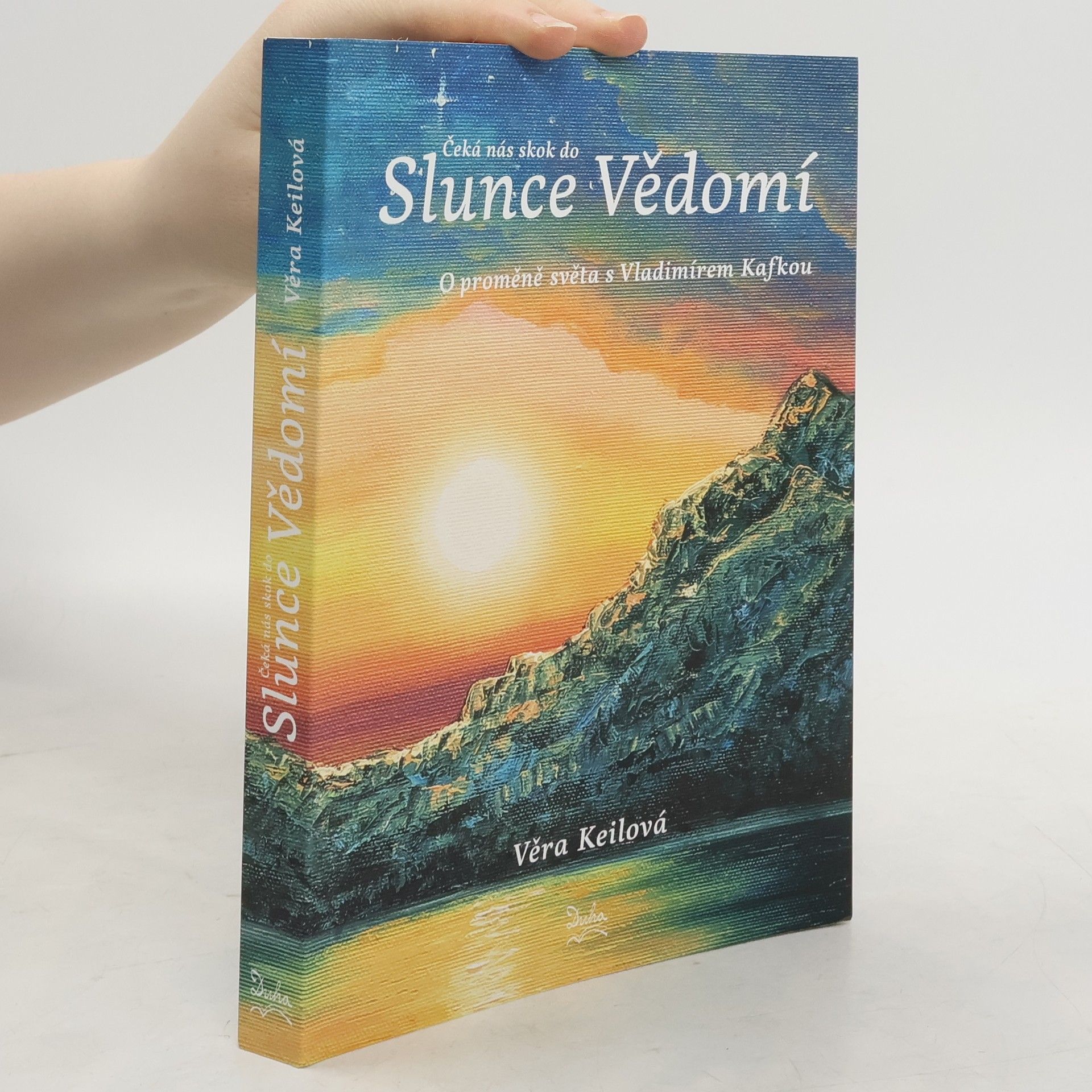 Čeká nás skok do Slunce Vědomí