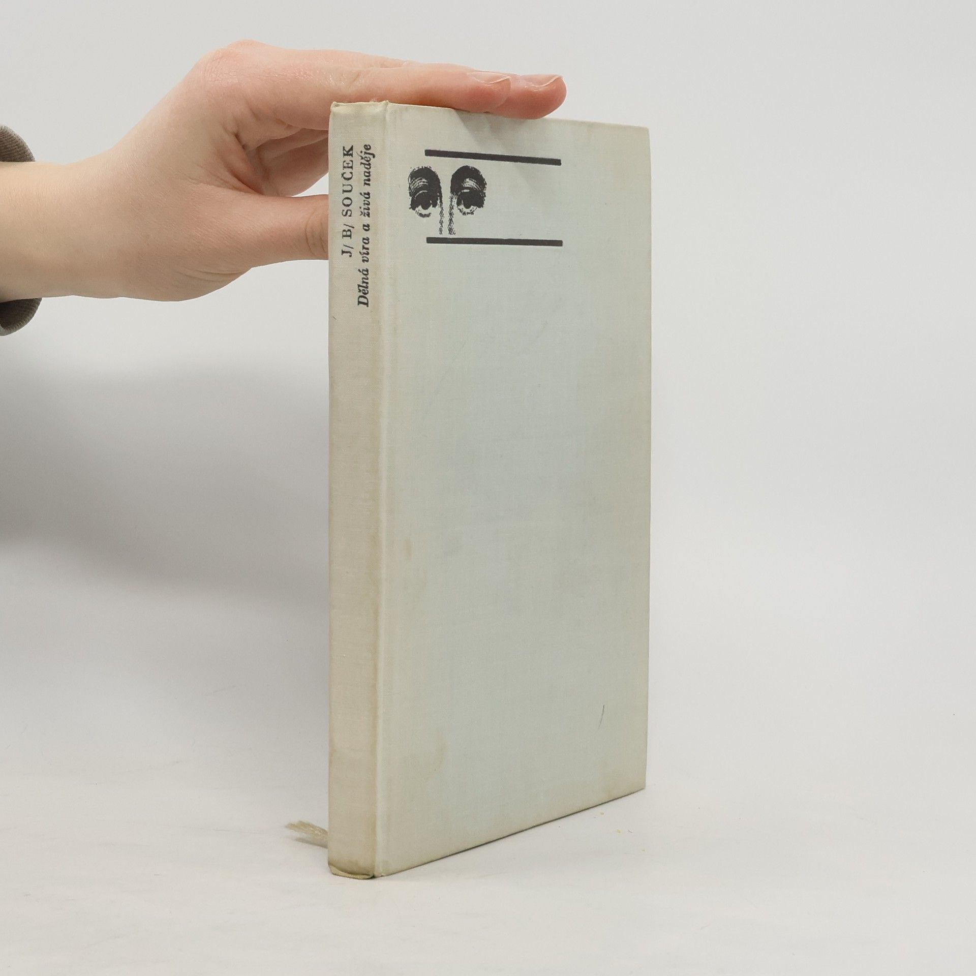 Josef Bohumil Souček Dělná víra a živá naděje. Výklad epištoly Jakubovy a první epištoly Petrovy