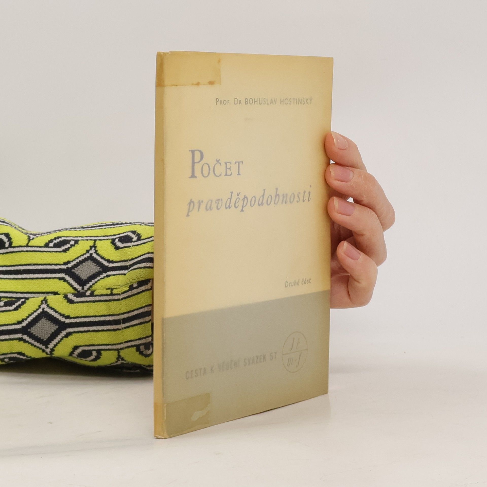 Bohuslav Hostinský Počet pravděpodobností. Druhá část
