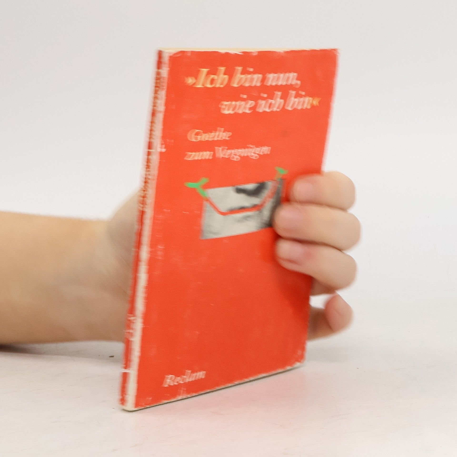 Johann Wolfgang von Goethe "Ich bin nun, wie ich bin"