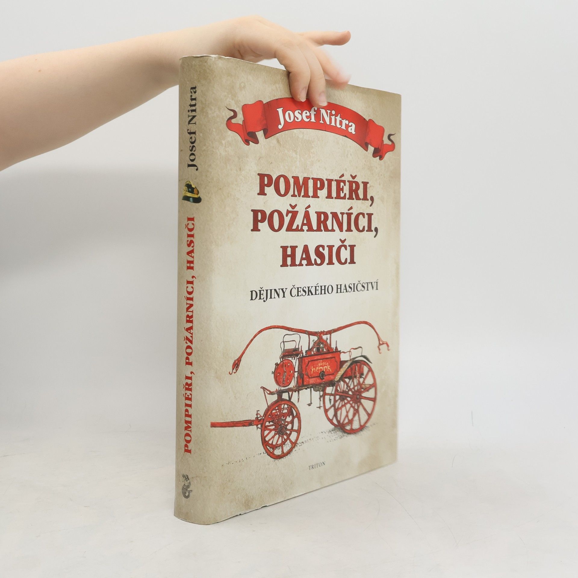 Josef Nitra Pompiéři, požárníci, hasiči