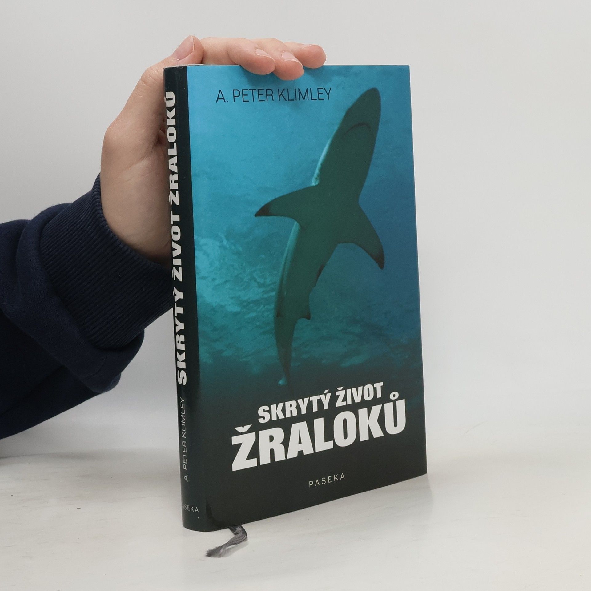 A. Peter Klimley Skrytý život žraloků