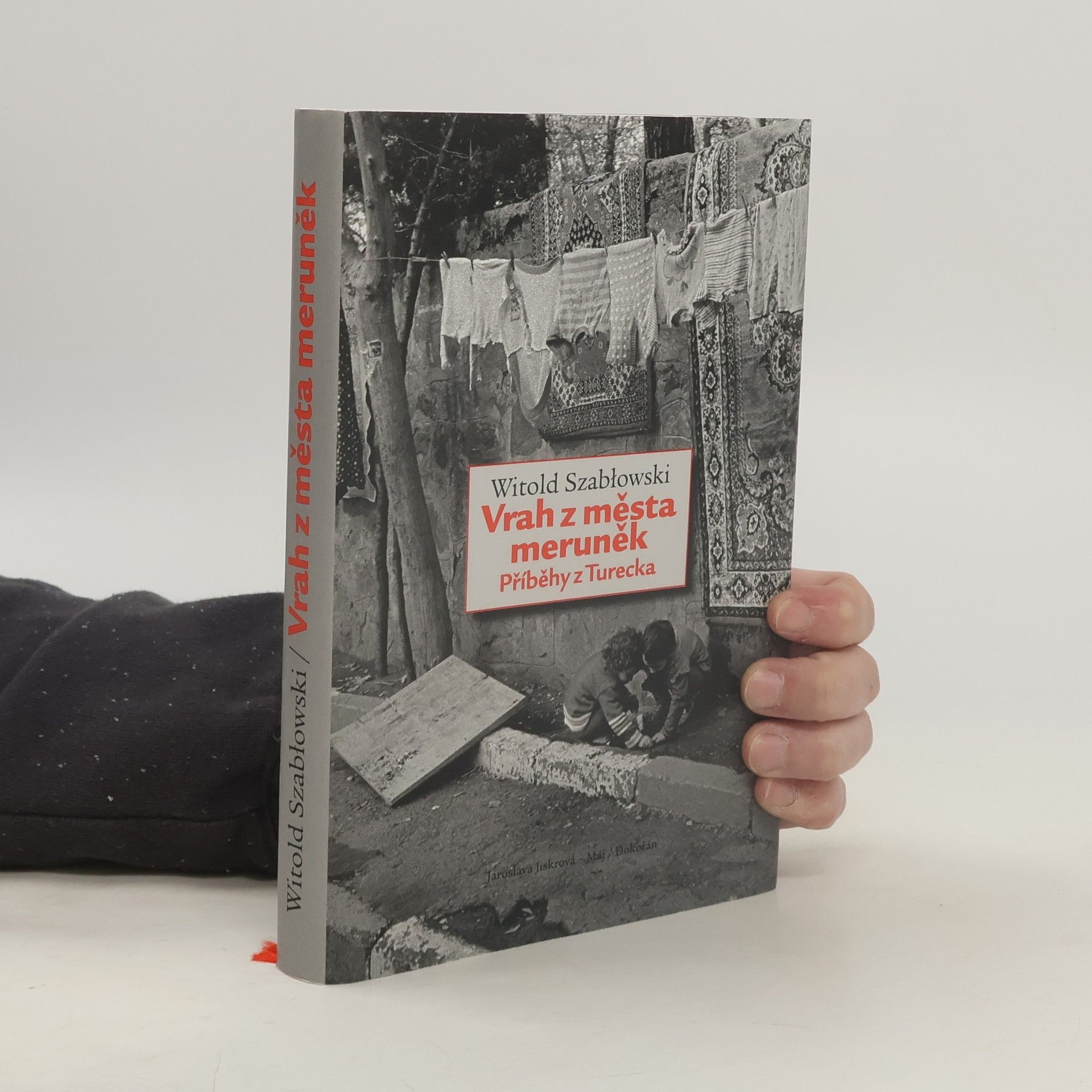 Szablowski Witold Vrah z města meruněk: Příběhy z Turecka