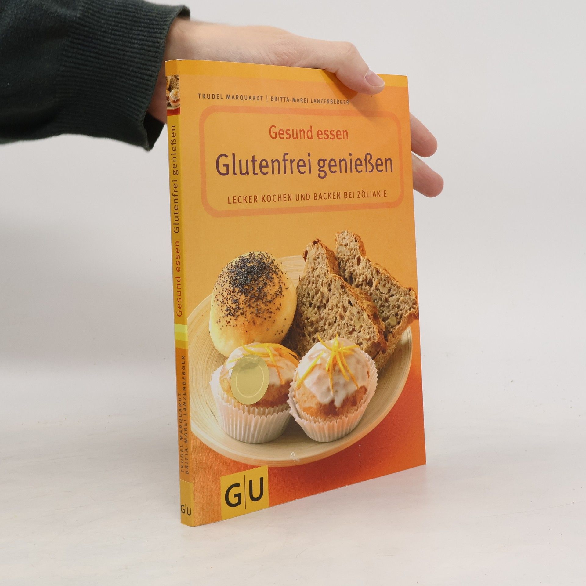 Trudel Marquardt Gesund essen - glutenfrei genießen