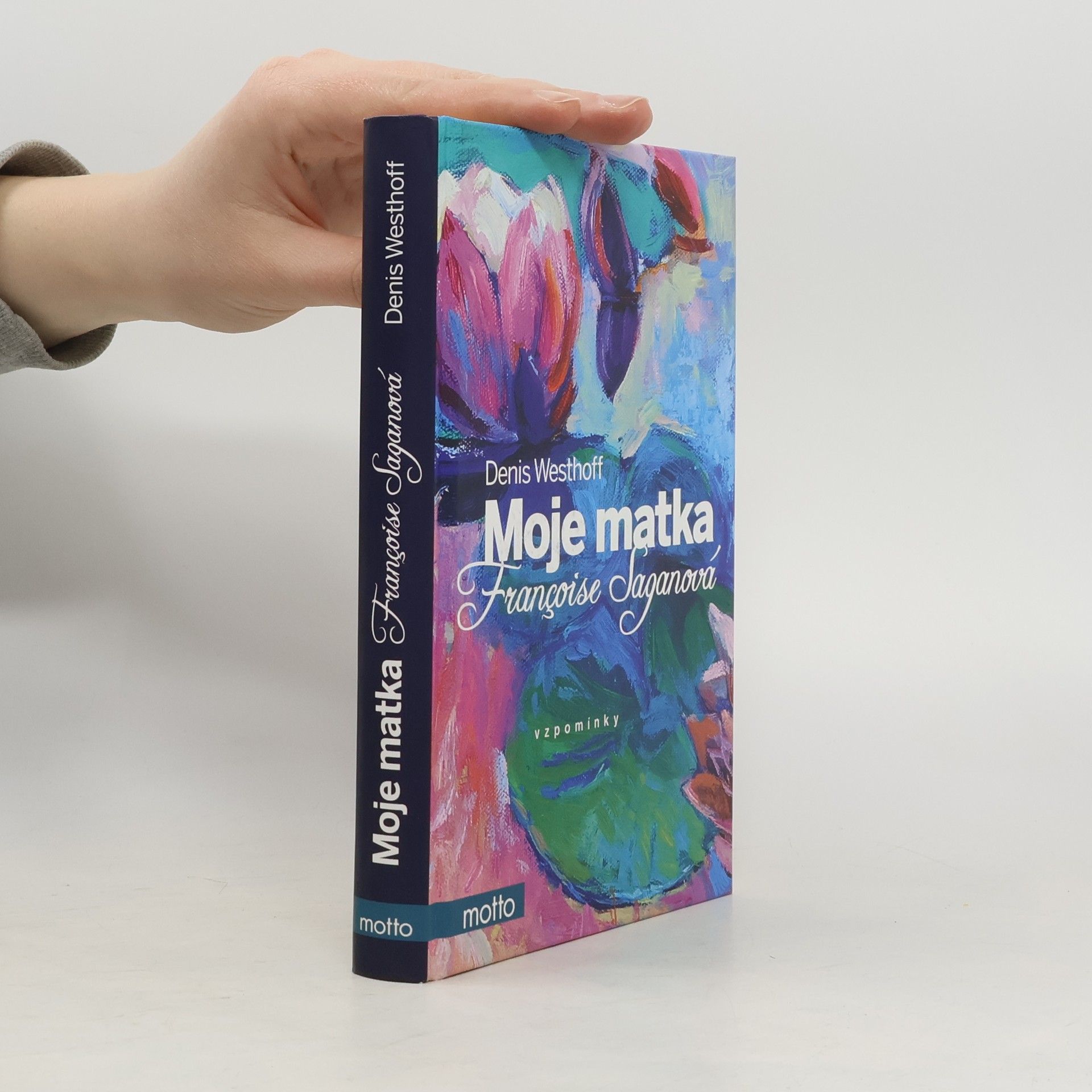 Denis Westhoff Moje matka Françoise Saganová