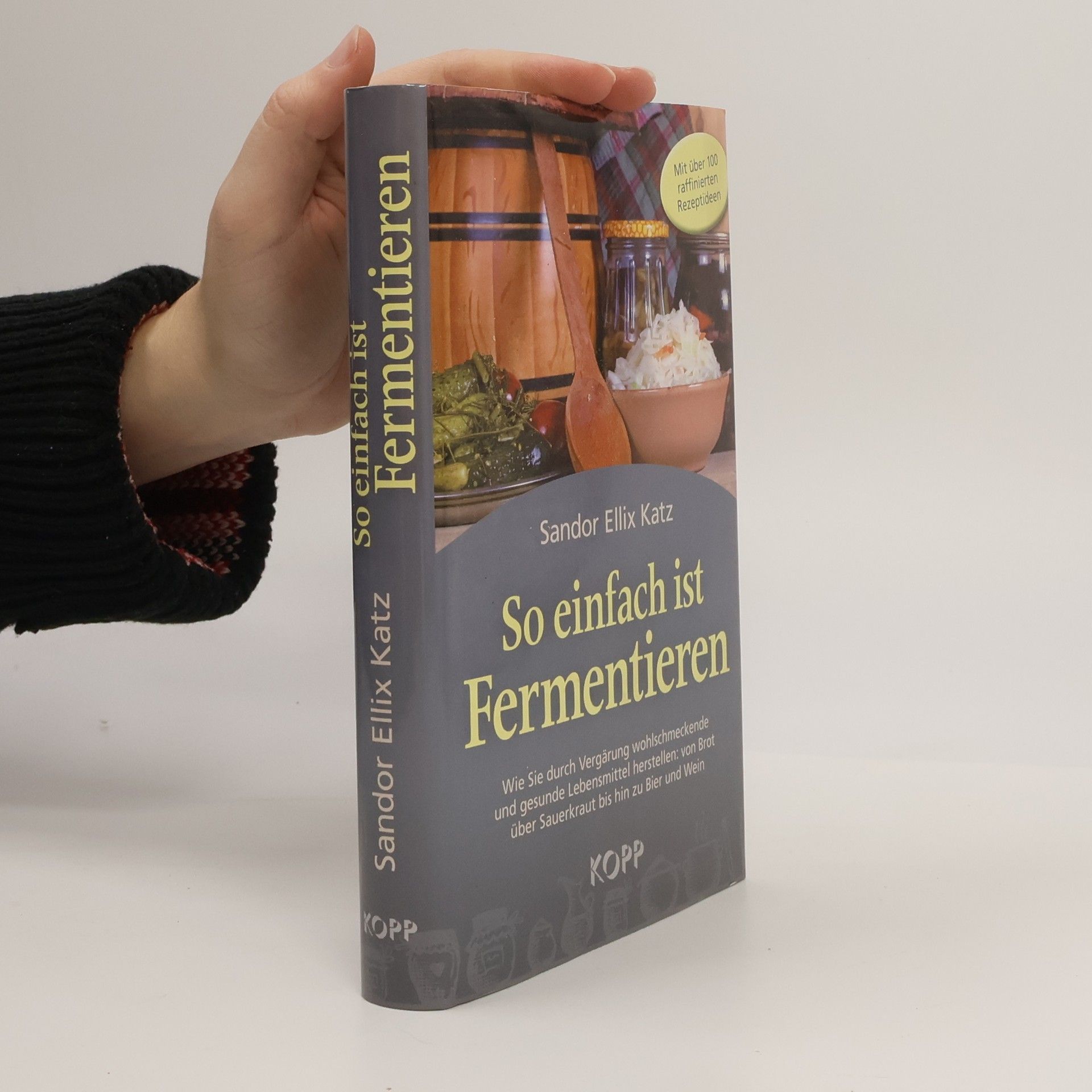 Sandor Katz So einfach ist Fermentieren