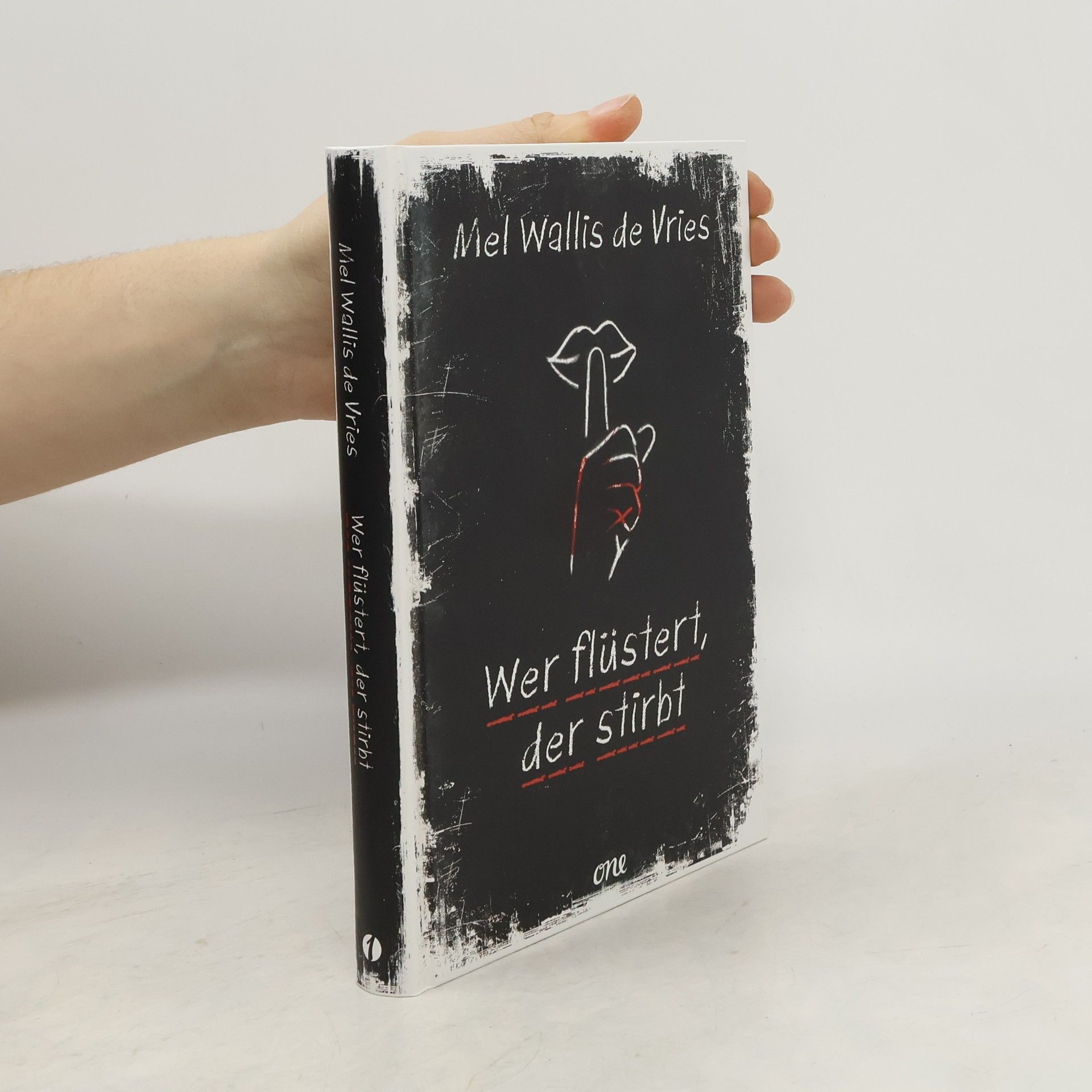 Mel Wallis de Vries Wer flüstert, der stirbt