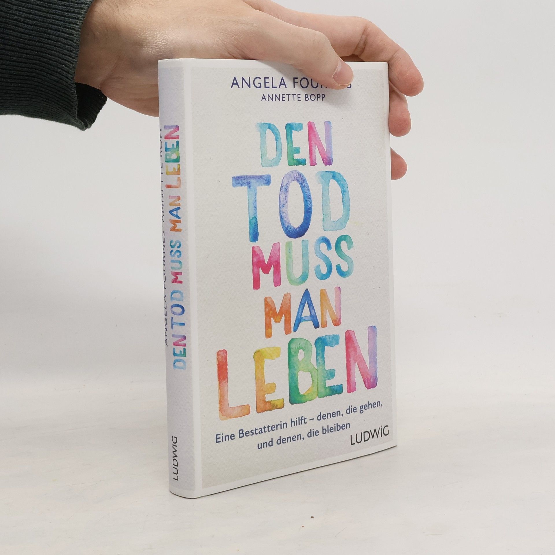 Angela Fournes Den Tod muss man leben