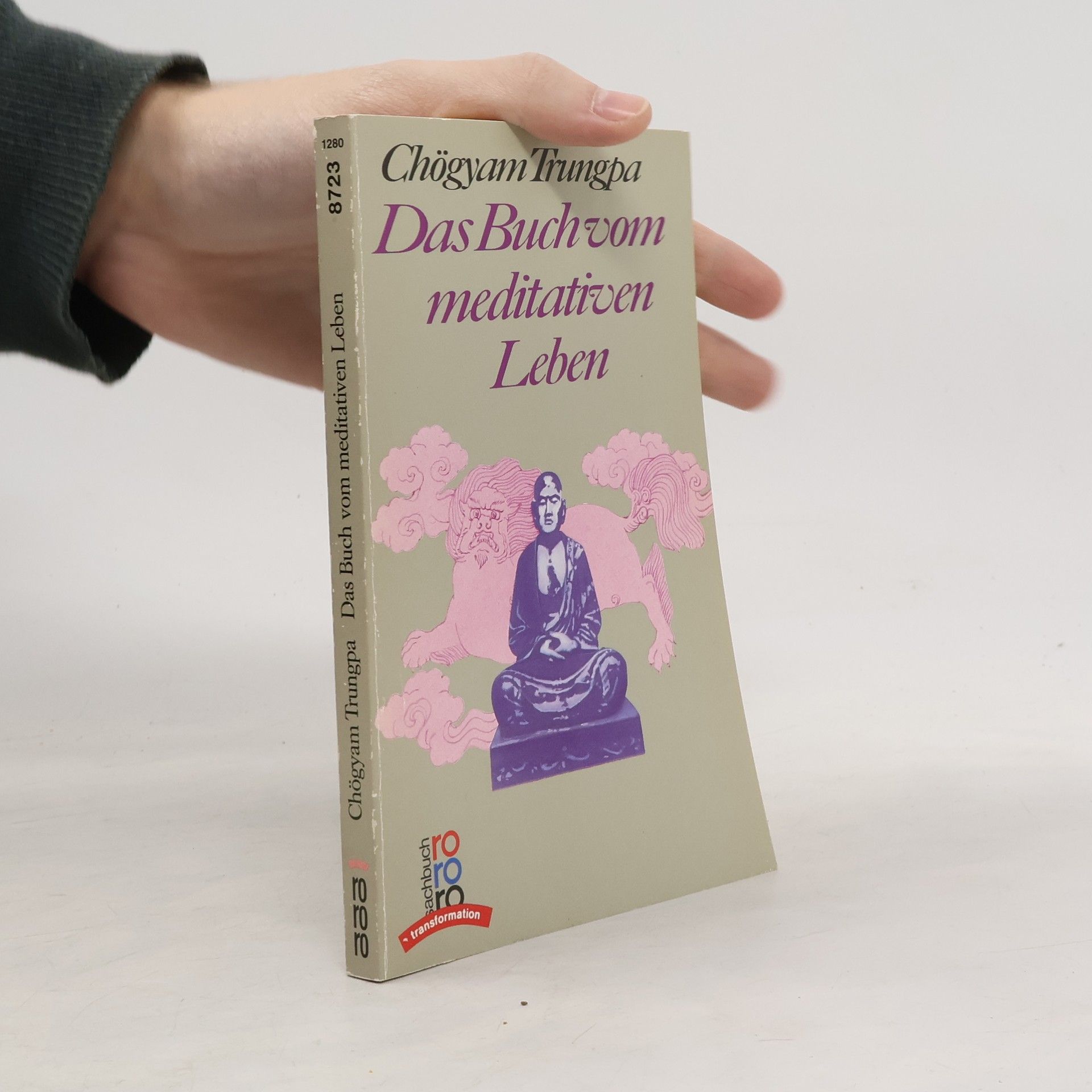 Čhögjam Trungpa Das Buch vom meditativen Leben
