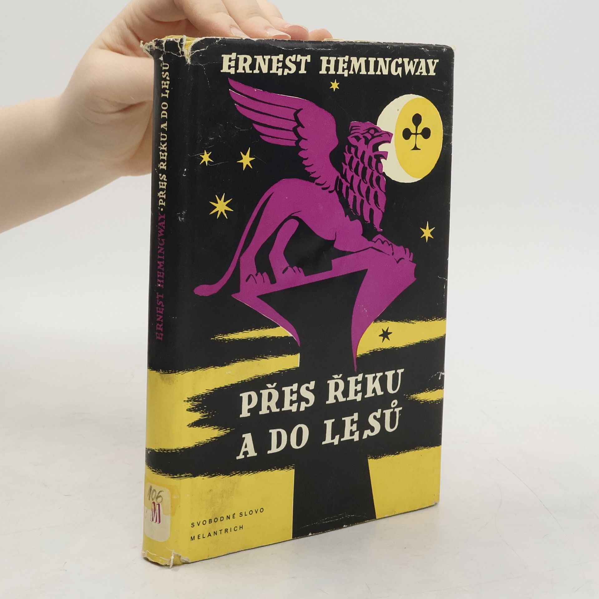 Ernest Hemingway Přes řeku a do lesů