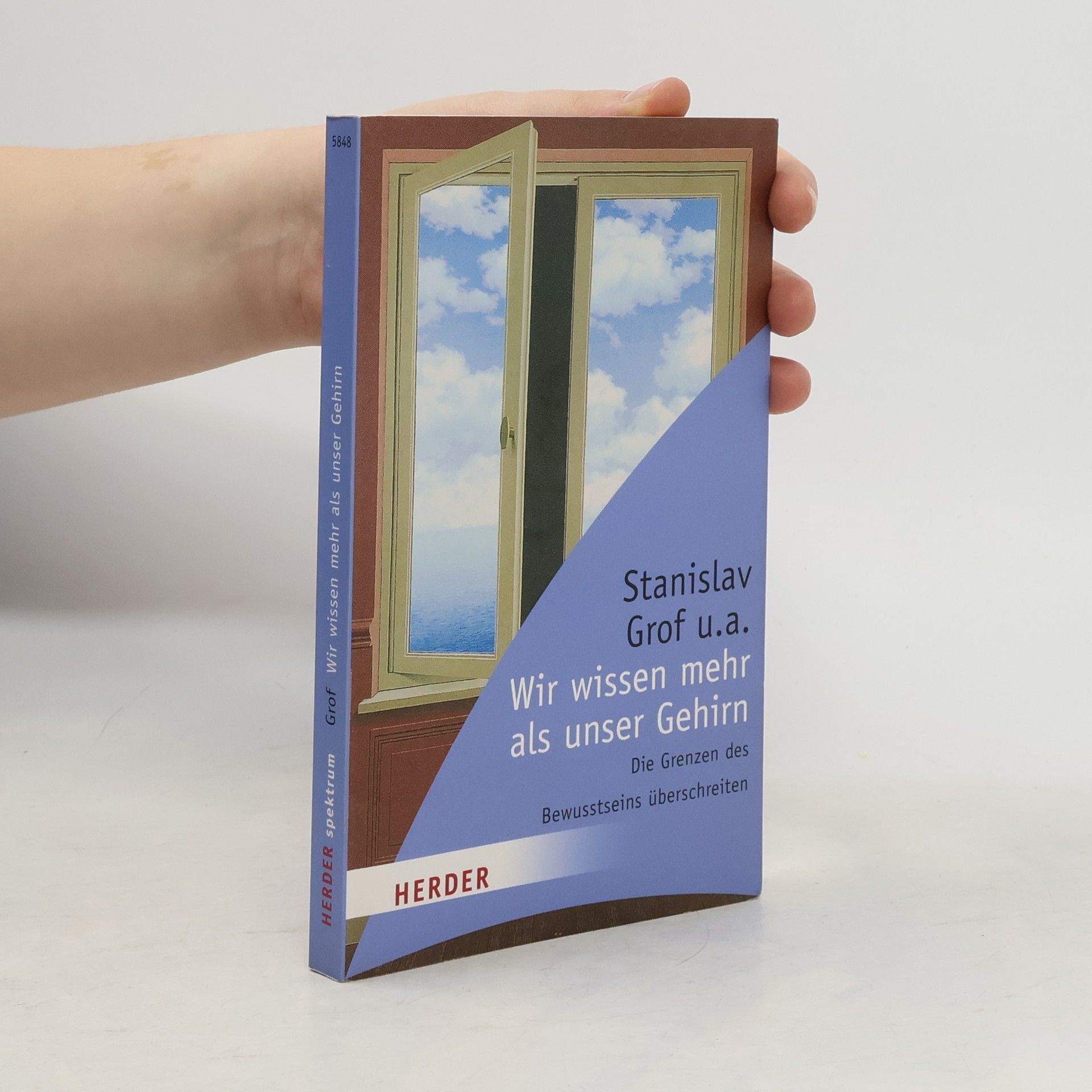 Stanislav Grof Herder Spektrum: Wir wissen mehr als unser Gehirn
