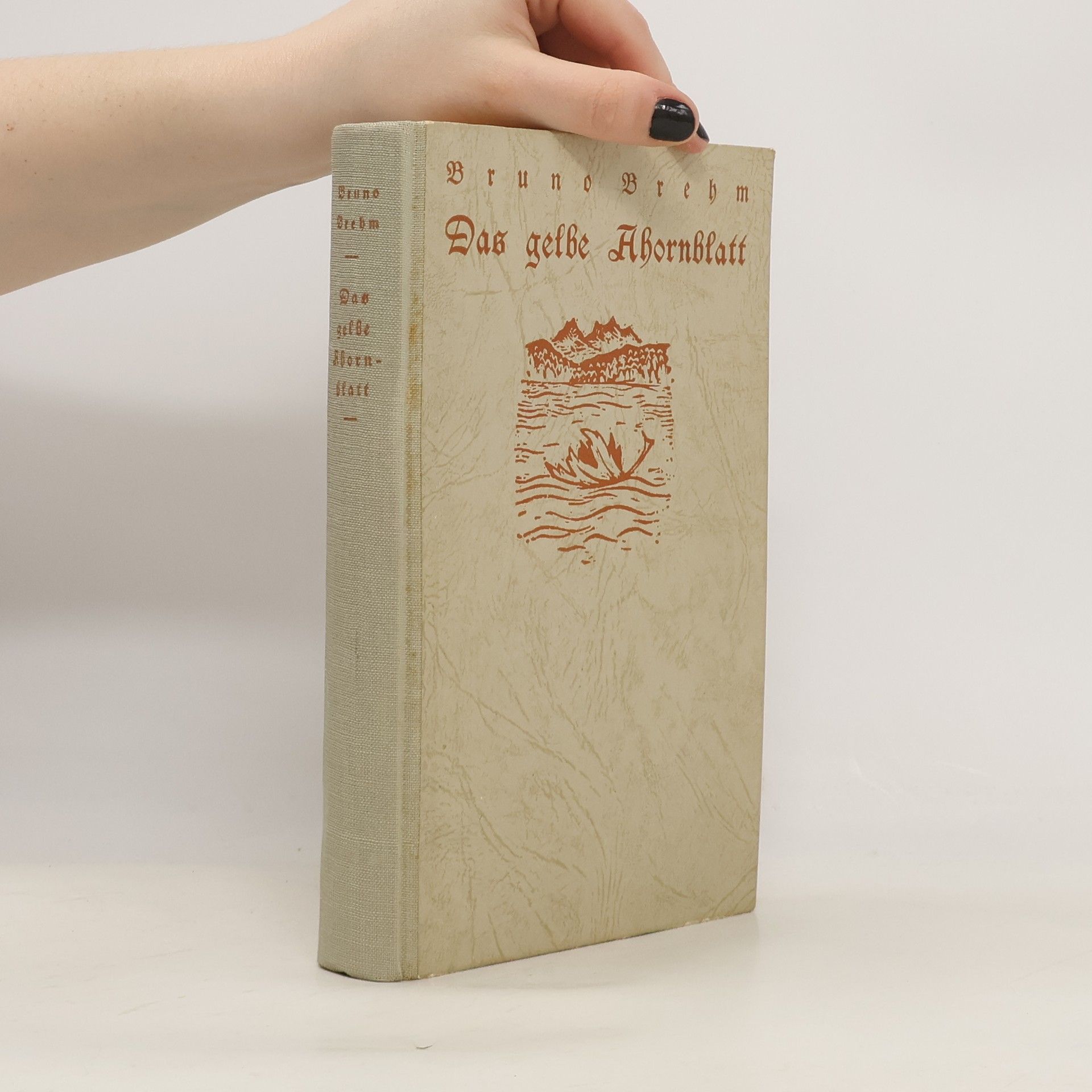 Bruno Brehm Das gelbe Ahornblatt