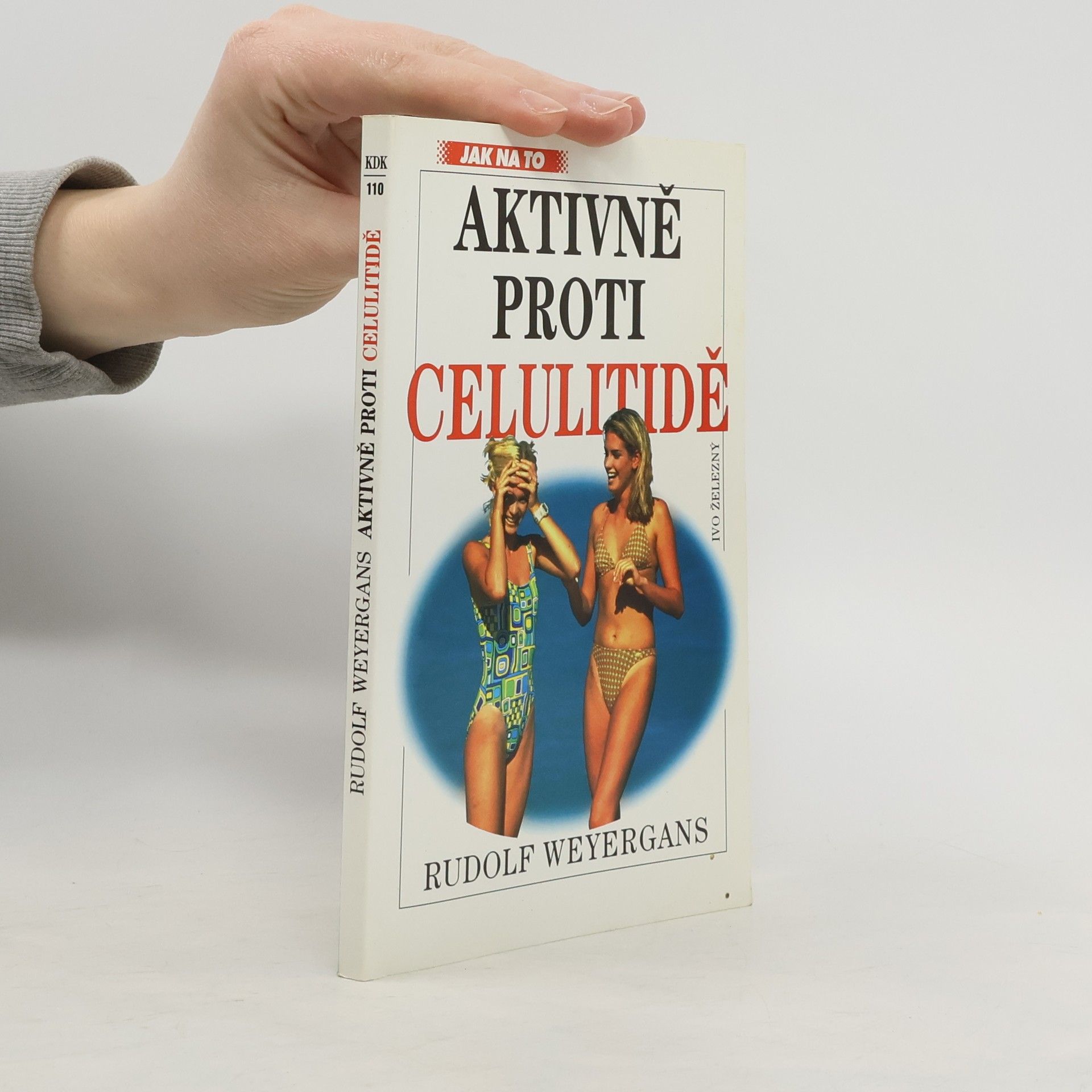 Rudolf Weyergans Aktivně proti celulitidě