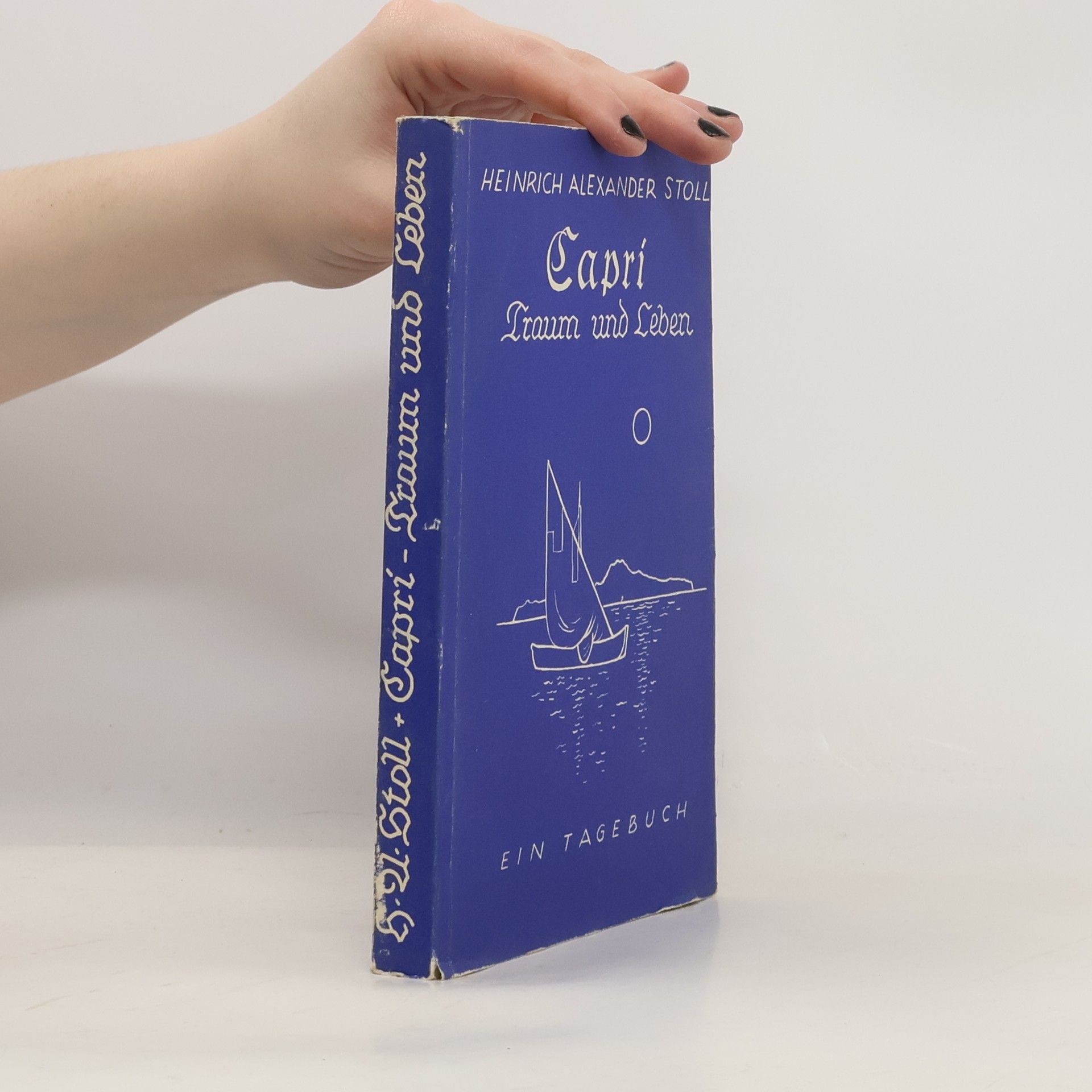 Heinrich Alexander Stoll Capri - Traum und Leben